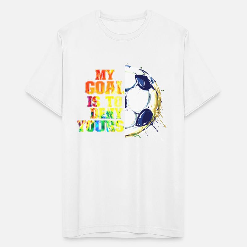 My Goal is to Deny Yours Soccer Goalie T-Shirt