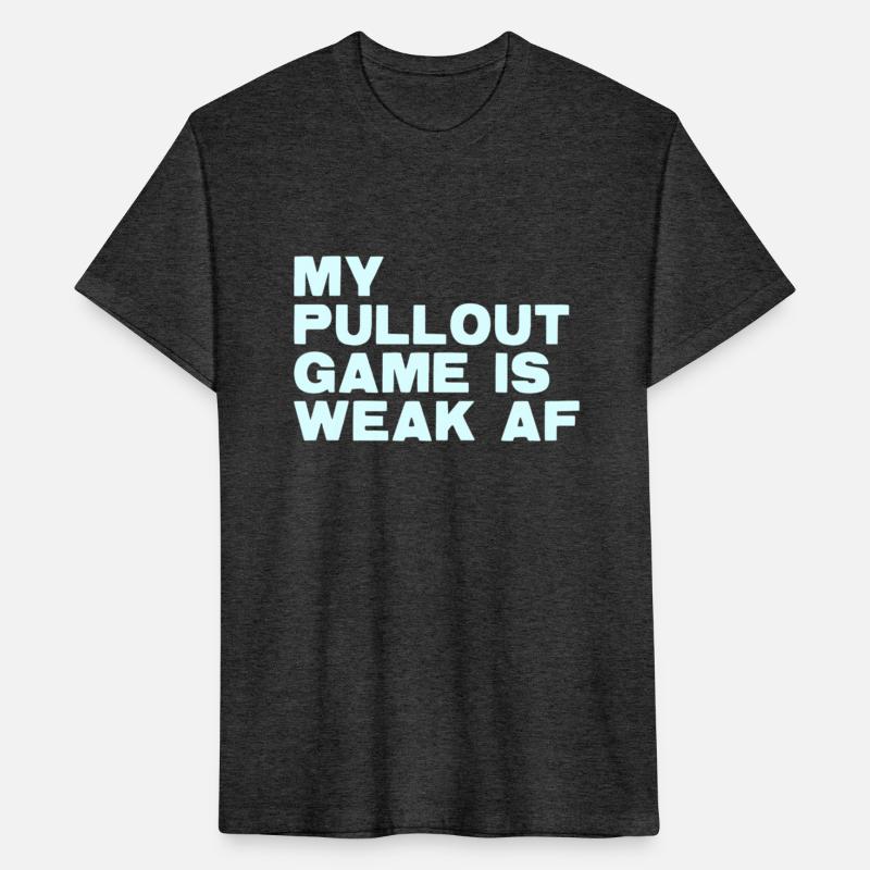 My Pullout Game Is Weak Af Father'S Day Expectant