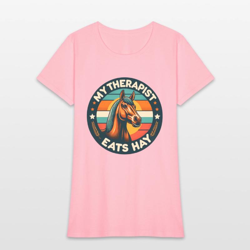 "My Therapist Eats Hay" - Horse Lover