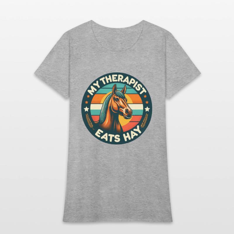 "My Therapist Eats Hay" - Horse Lover