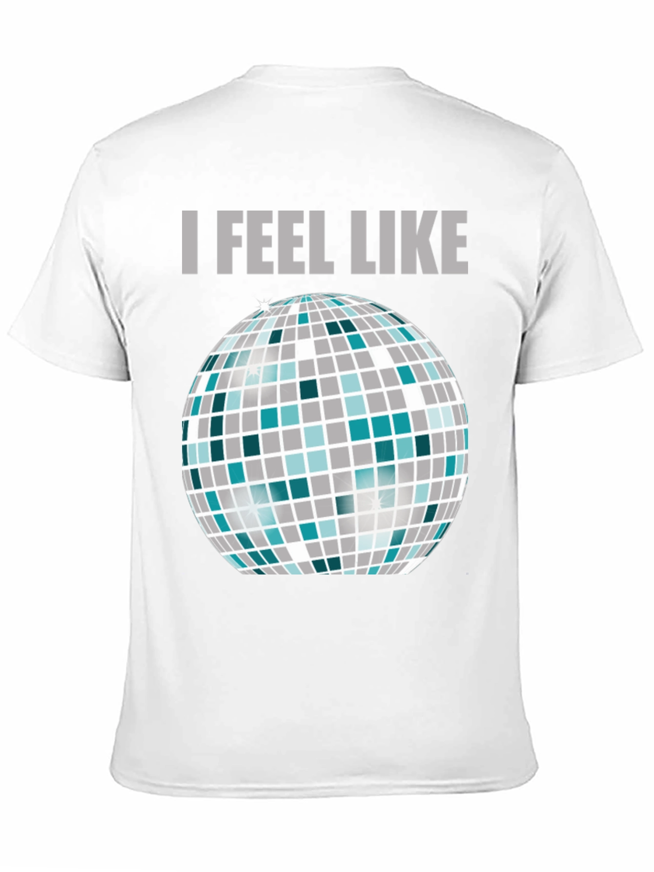 I Feel Like Dancing T-Shirt Disco Ball Graphic Tee