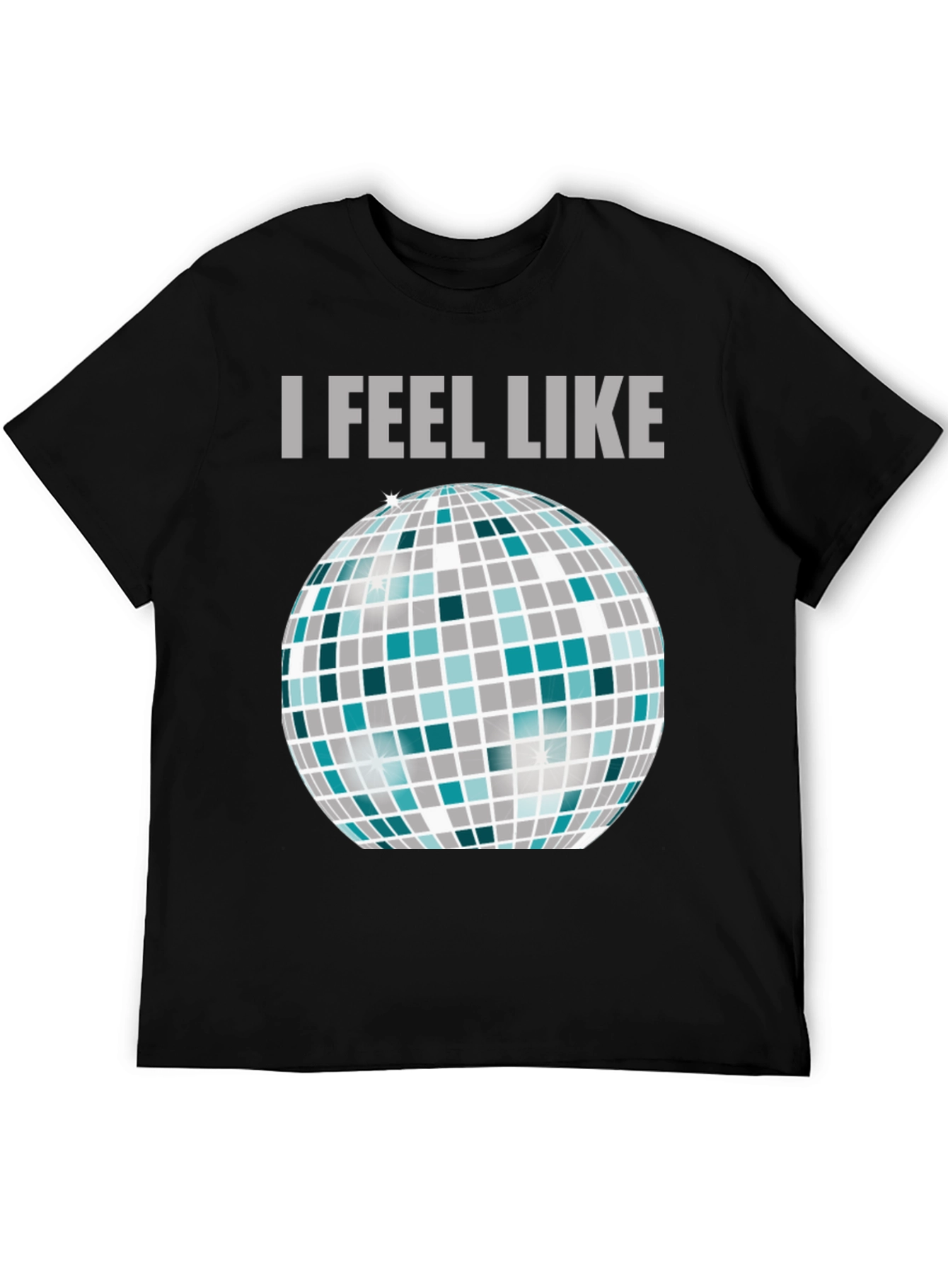I Feel Like Dancing T-Shirt Disco Ball Graphic Tee