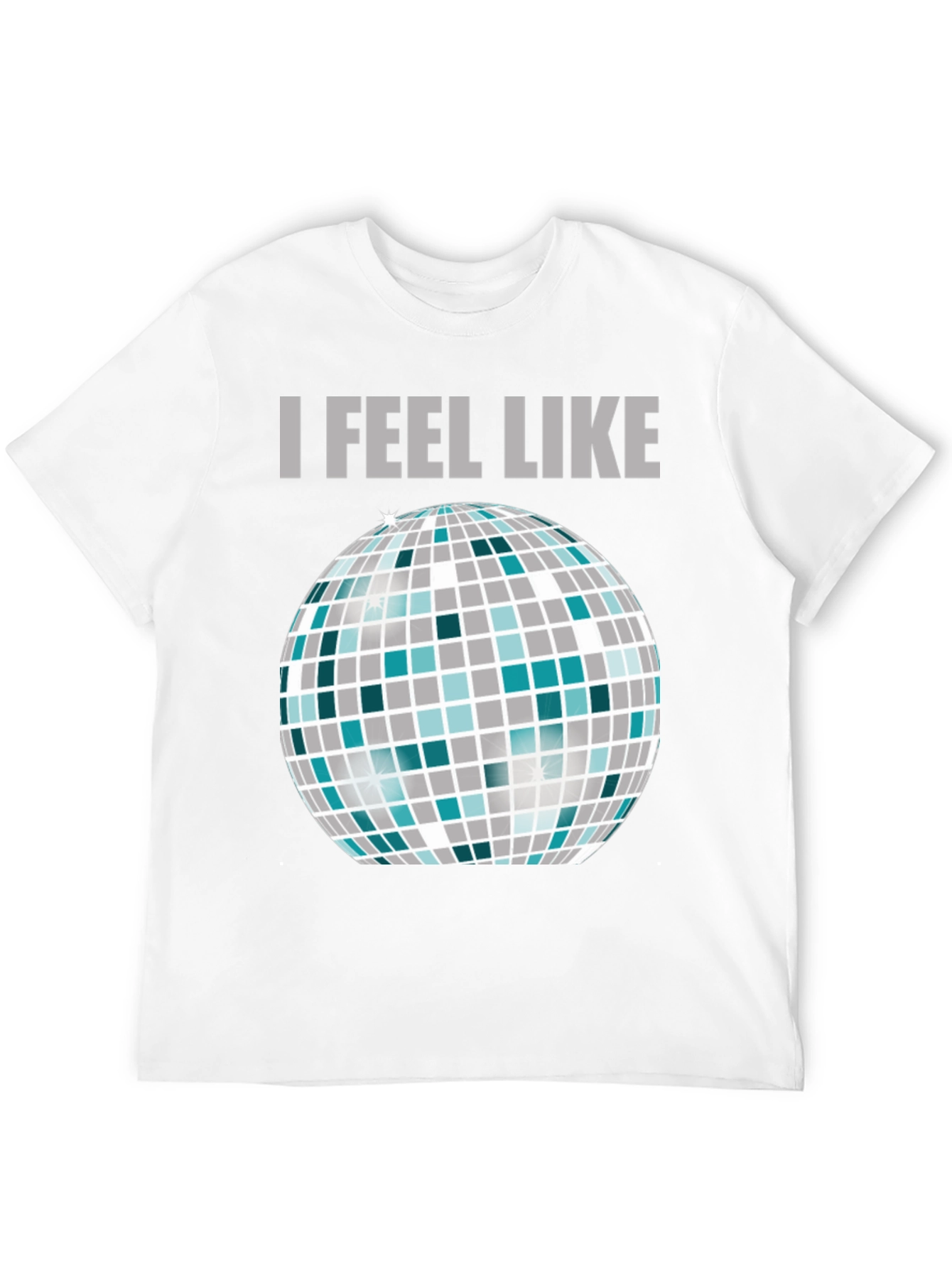 I Feel Like Dancing T-Shirt Disco Ball Graphic Tee
