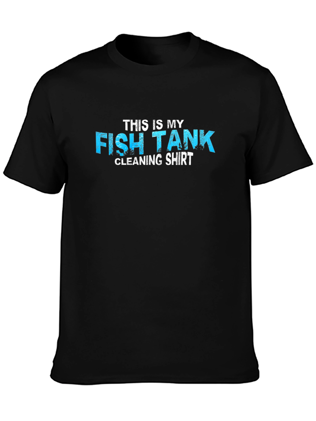 Funny Fish Tank Cleaning Shirt