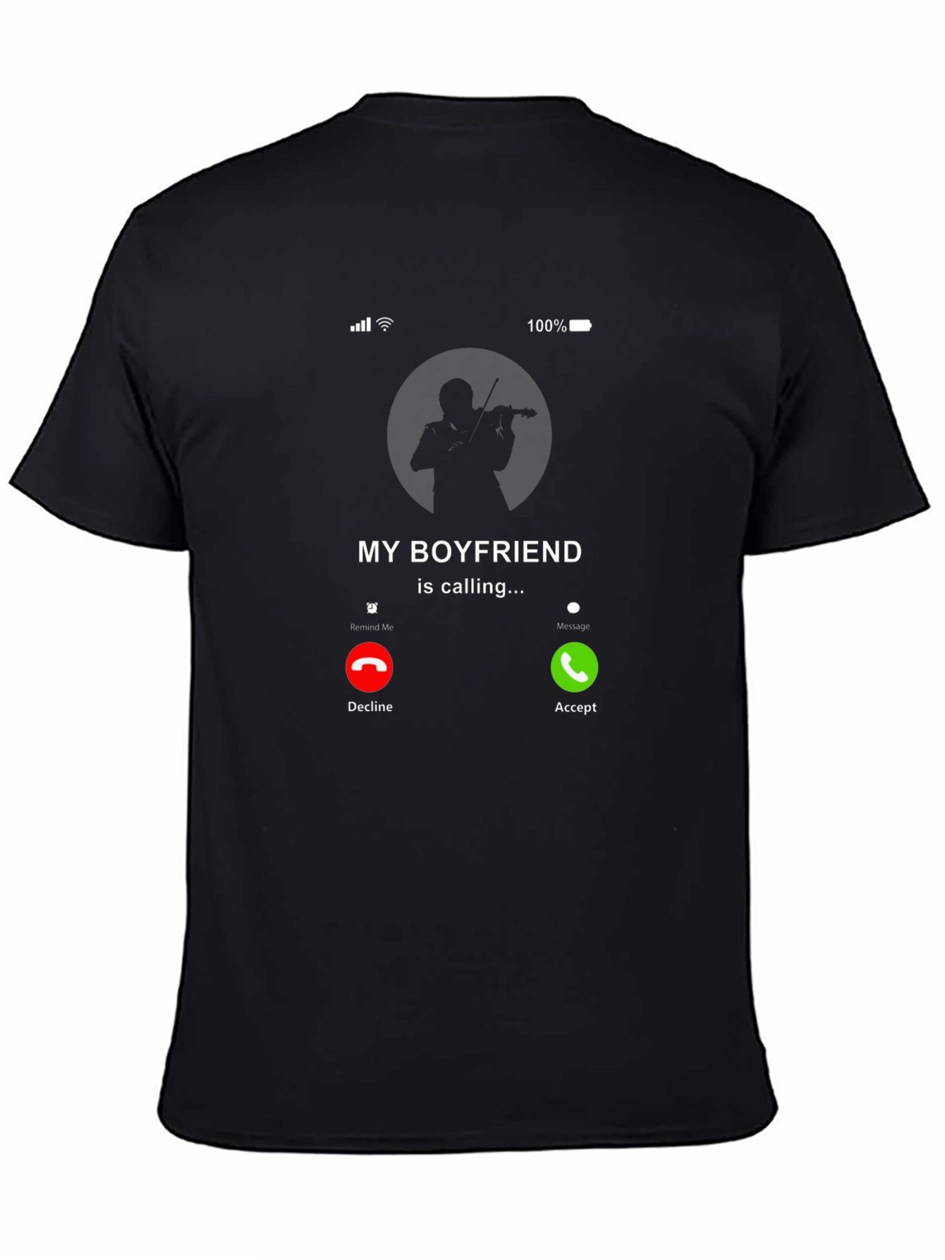 My Boyfriend Is Calling T-Shirt - Musician