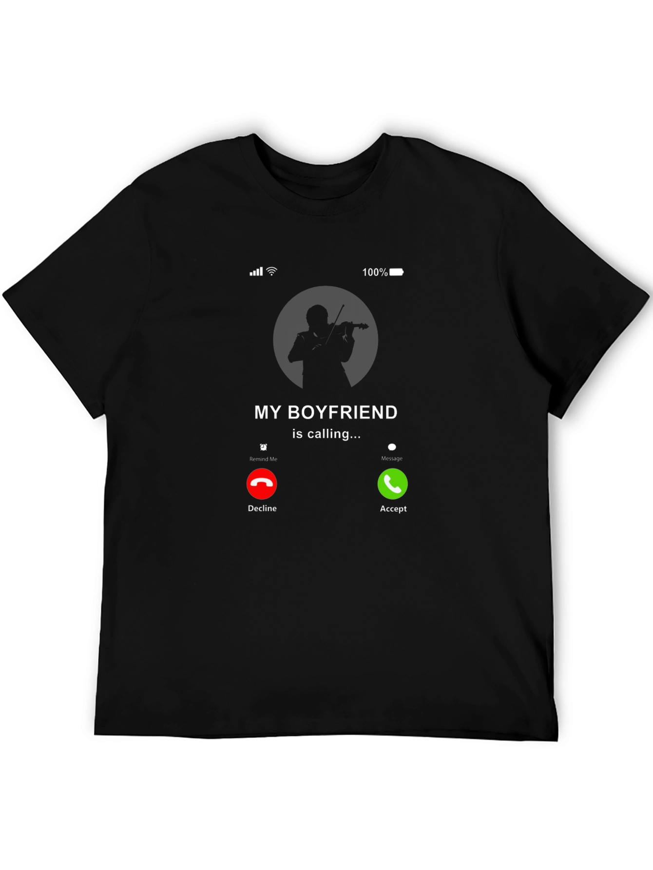 My Boyfriend Is Calling T-Shirt - Musician