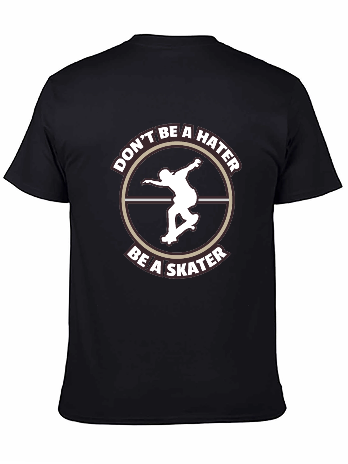 Dont Be A Hater Be A Skater Graphic Tee