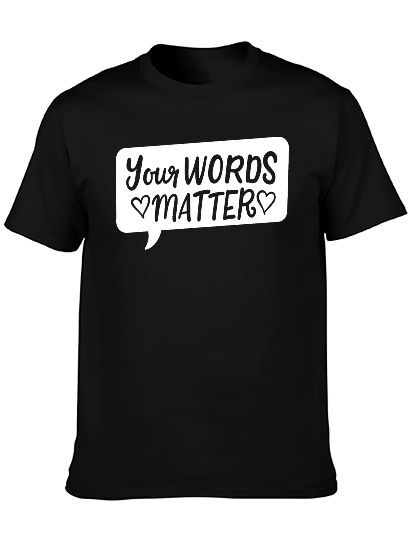 Your Words Matter Black Graphic T-Shirt
