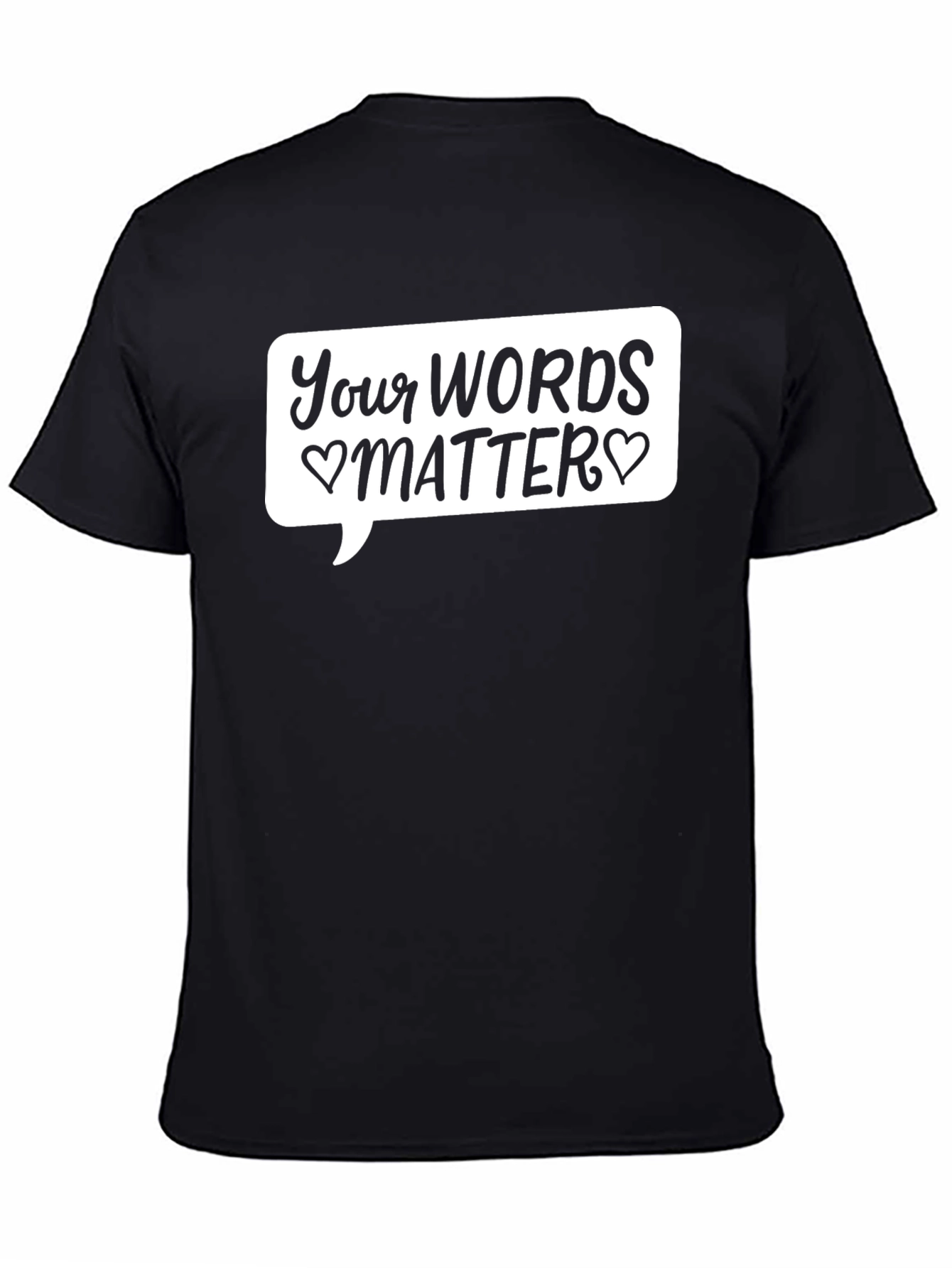 Your Words Matter Black Graphic T-Shirt