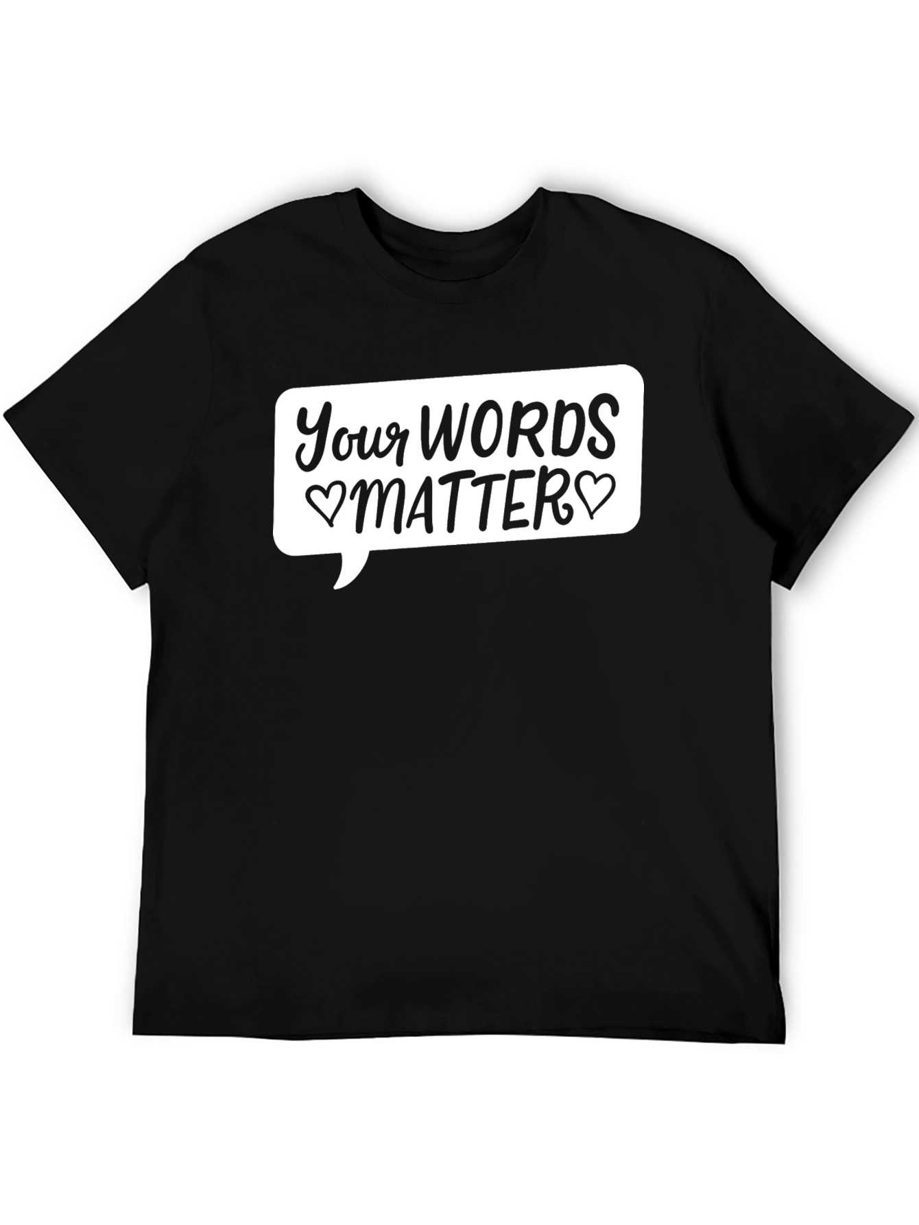 Your Words Matter Black Graphic T-Shirt