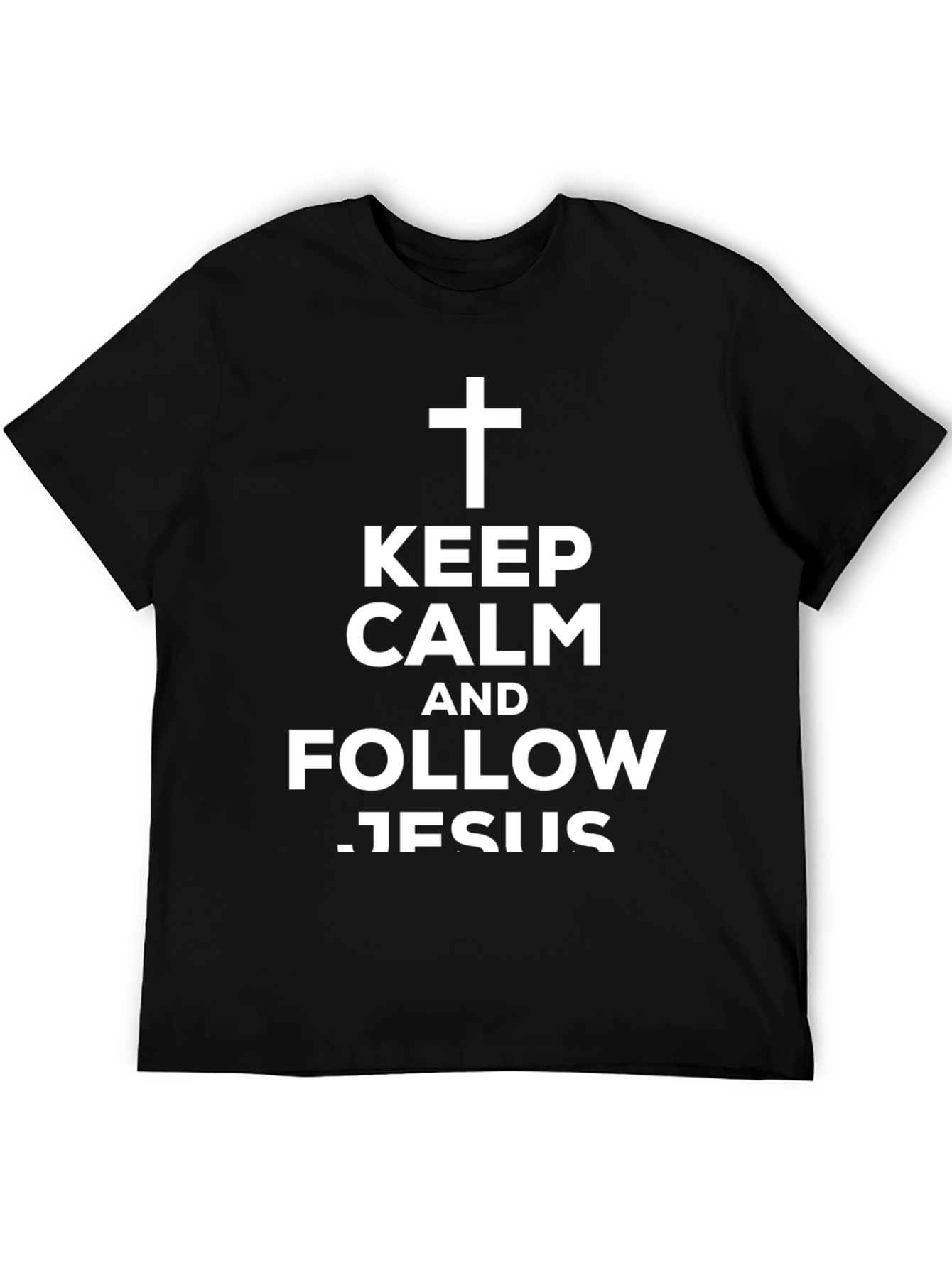 Keep Calm and Follow Jesus T-Shirt Christian Tee