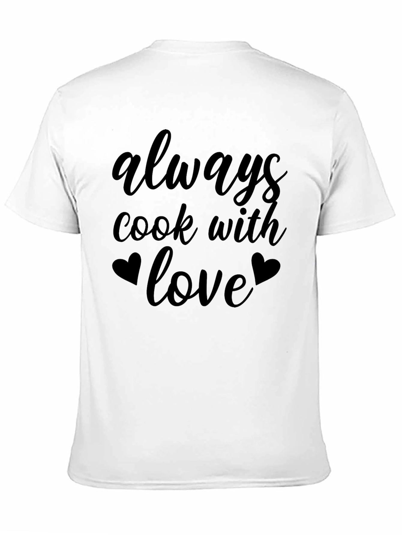 Always Cook With Love Black T-Shirt
