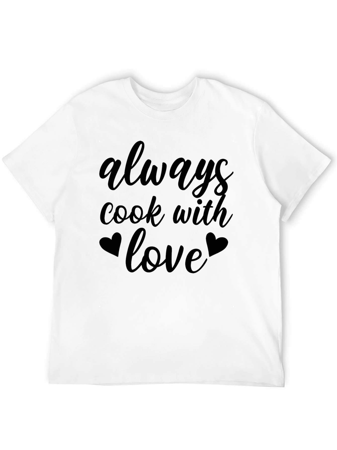 Always Cook With Love Black T-Shirt