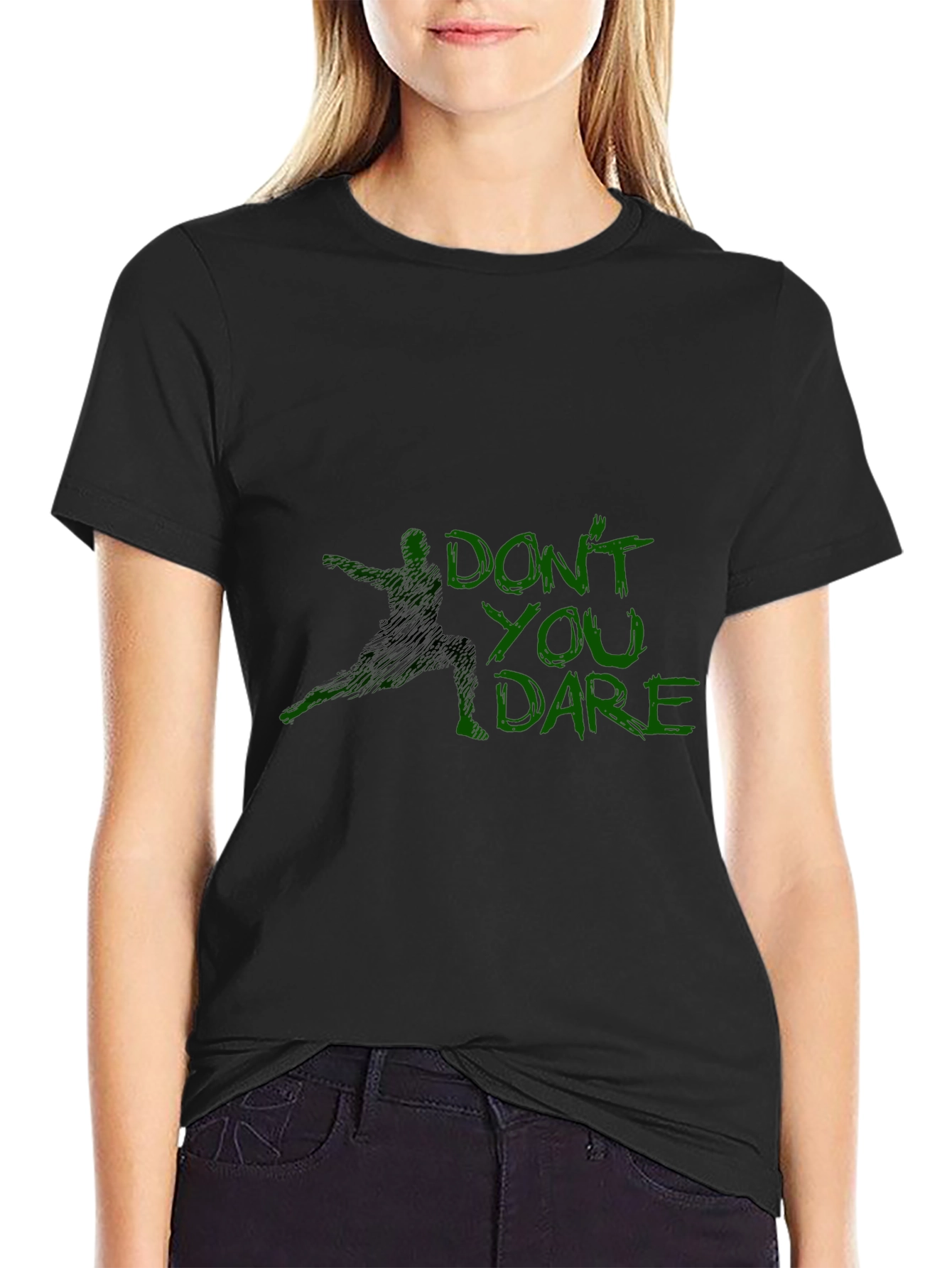 Dont You Dare Graphic Tee - Bold Statement T-Shirt