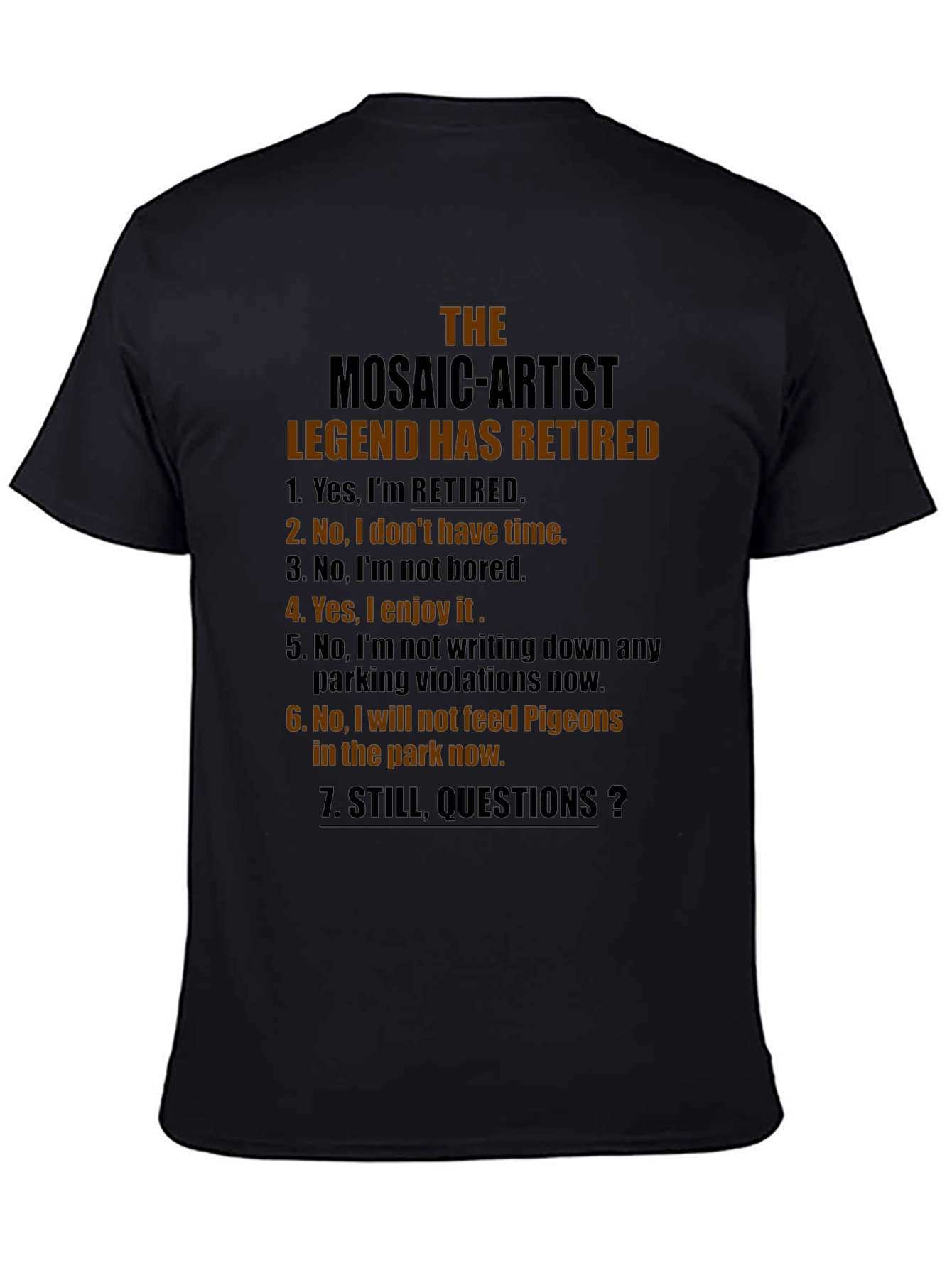 Retired Mosaic Artist Legend T-Shirt
