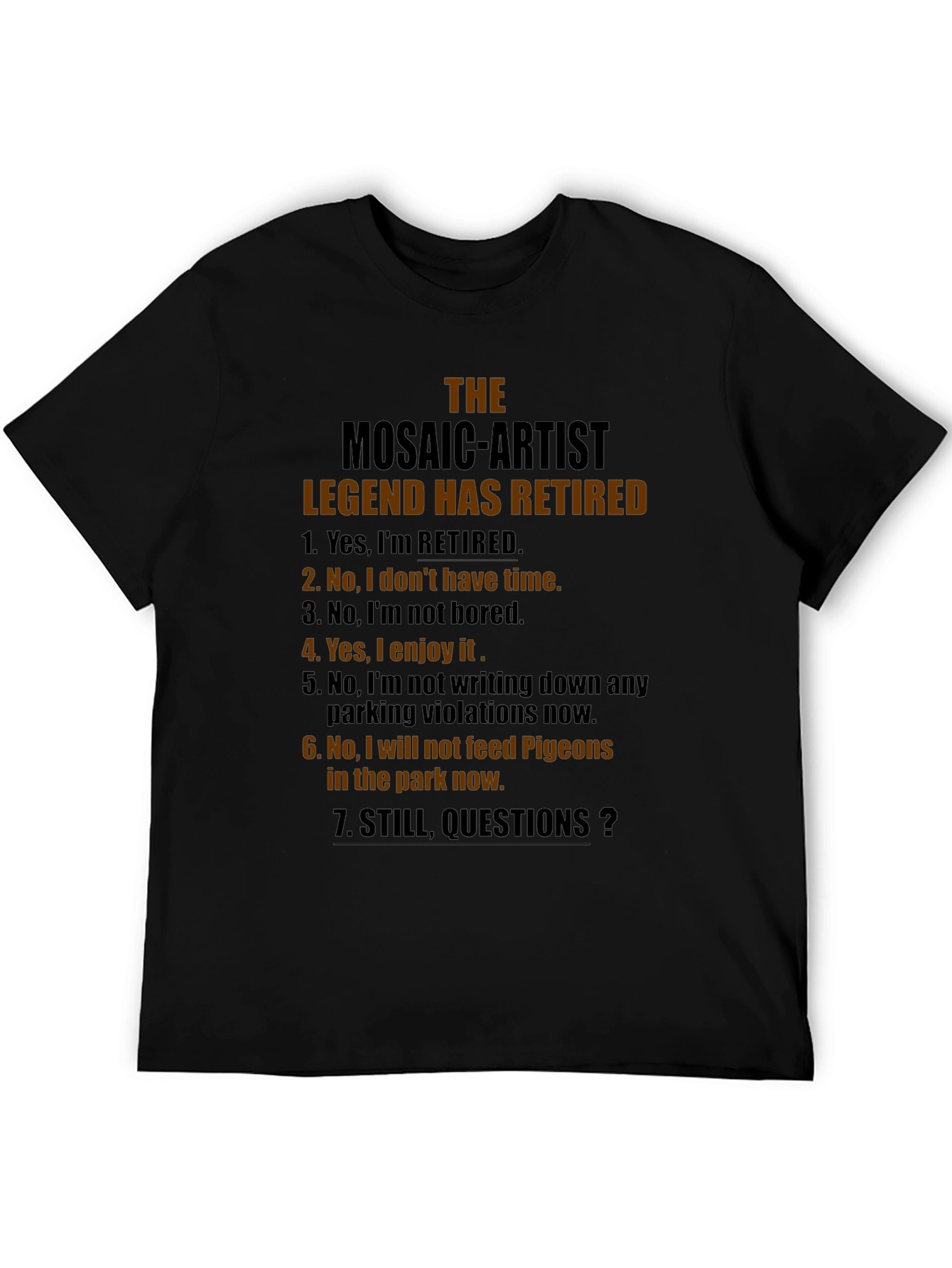 Retired Mosaic Artist Legend T-Shirt