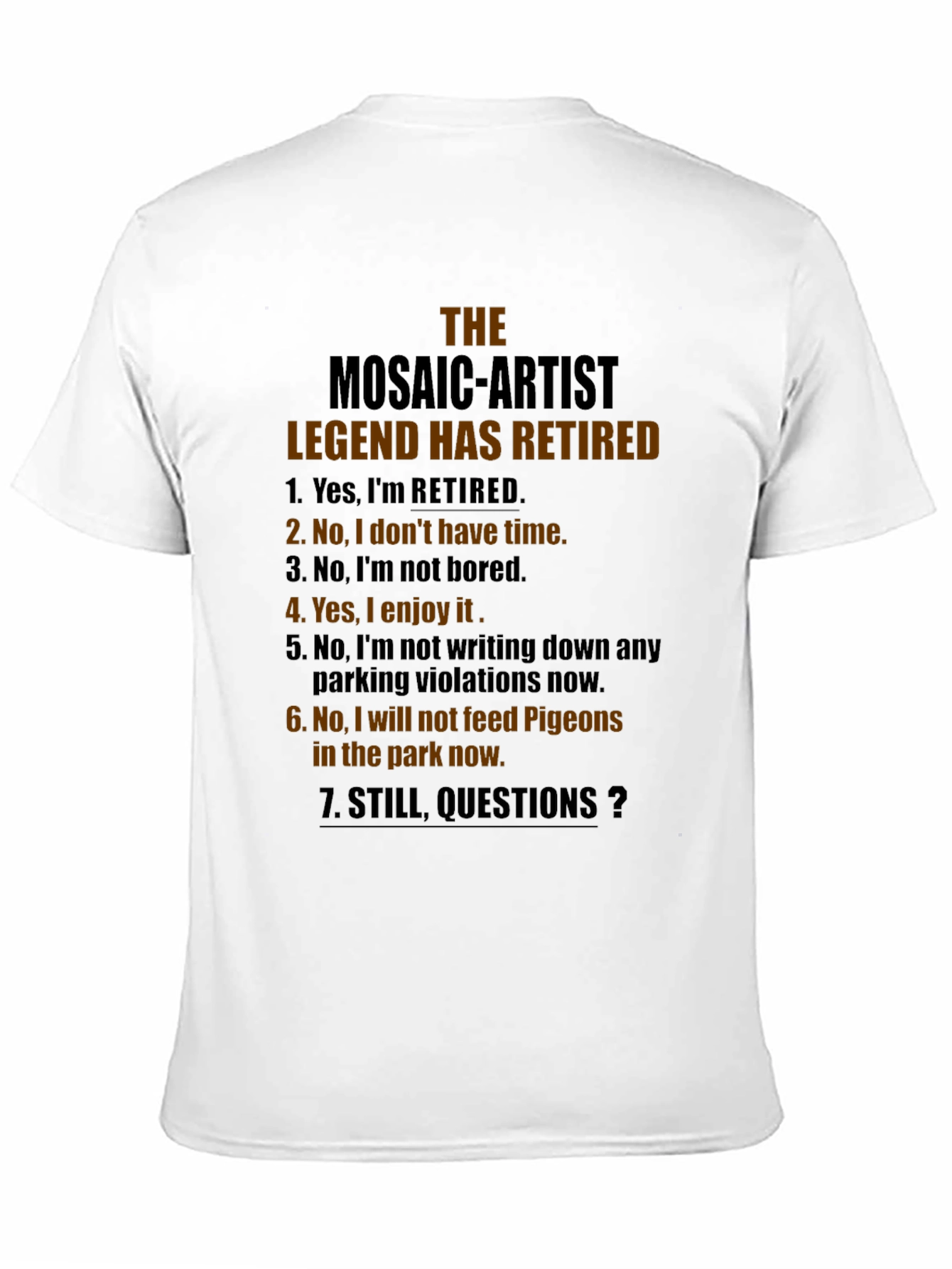 Retired Mosaic Artist Legend T-Shirt