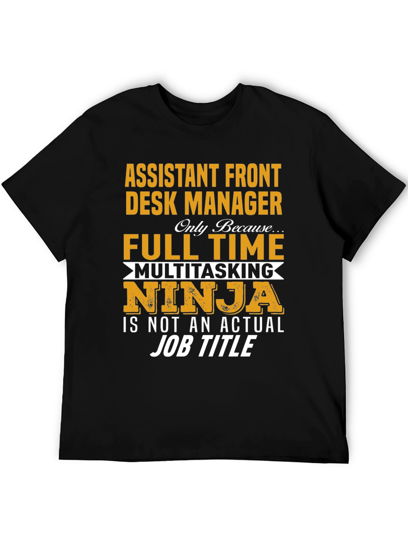 Assistant Front Desk Manager T-Shirt
