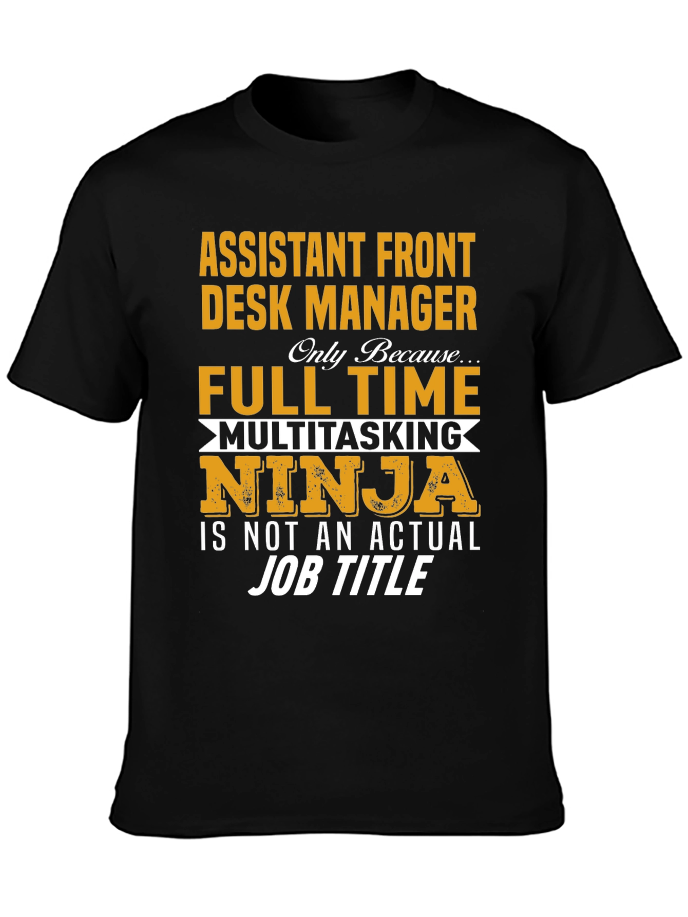 Assistant Front Desk Manager T-Shirt