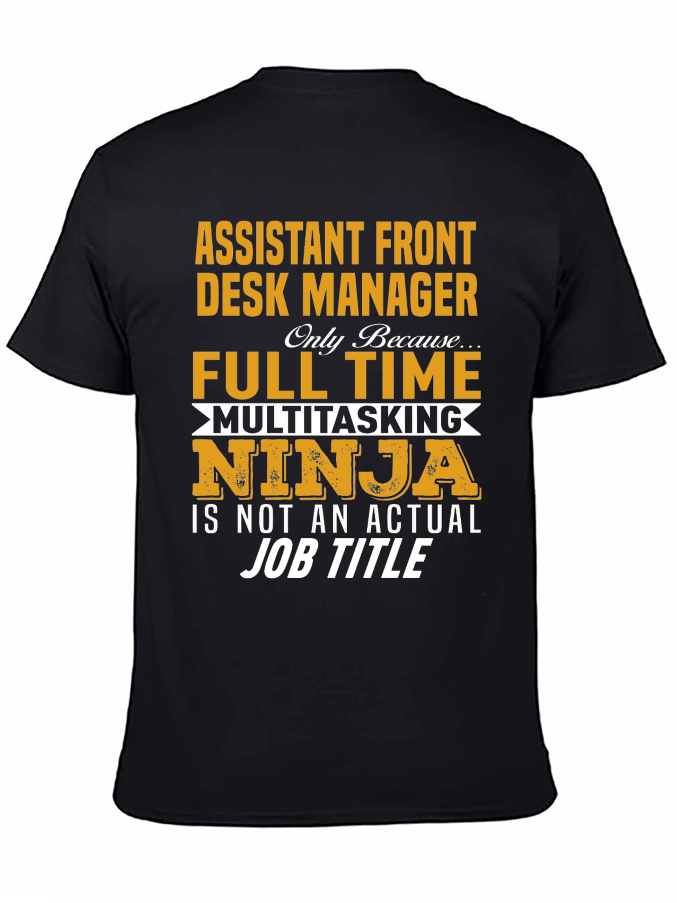 Assistant Front Desk Manager T-Shirt