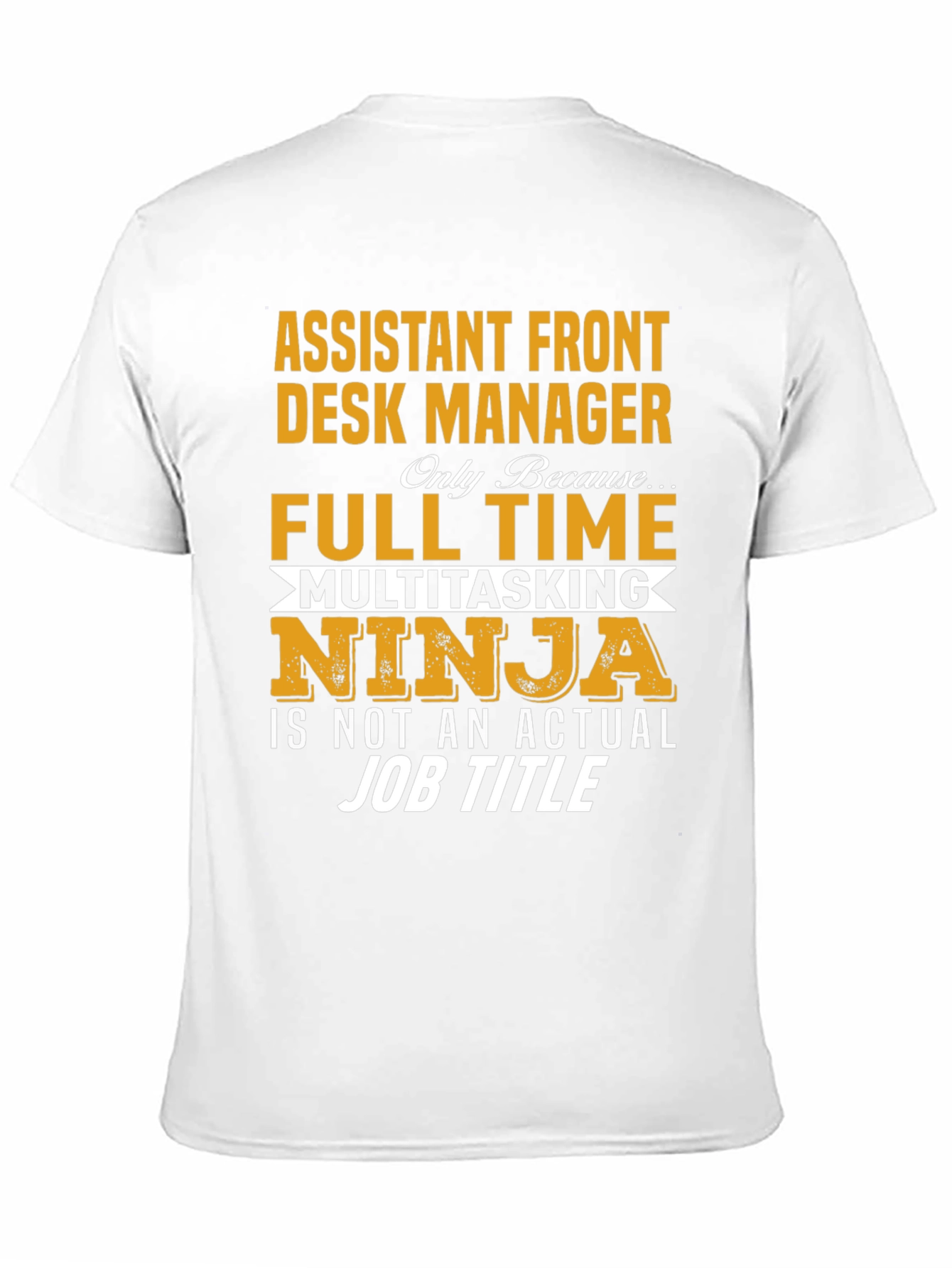 Assistant Front Desk Manager T-Shirt