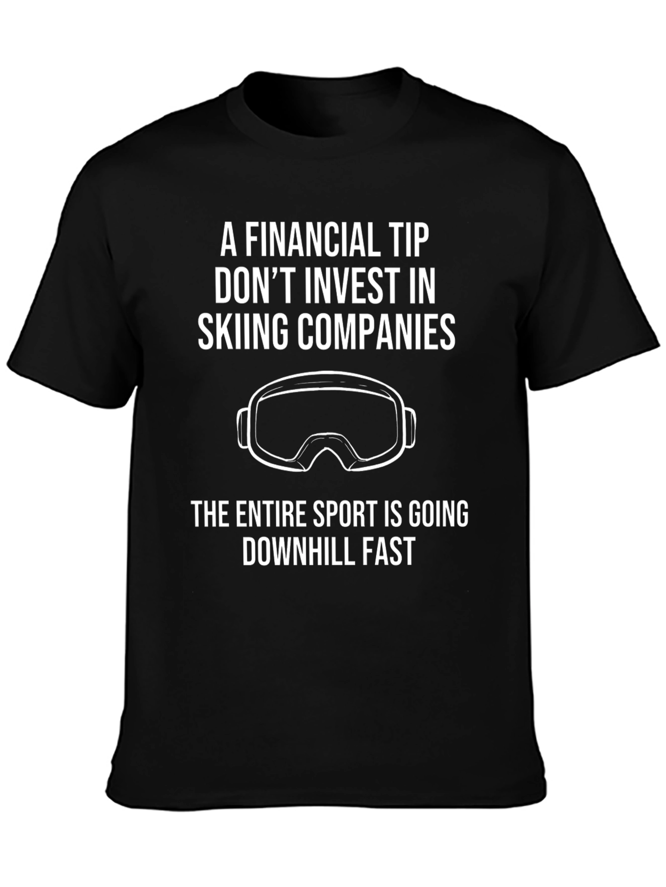 Skiing Investment T-Shirt: Funny Financial Tip Tee