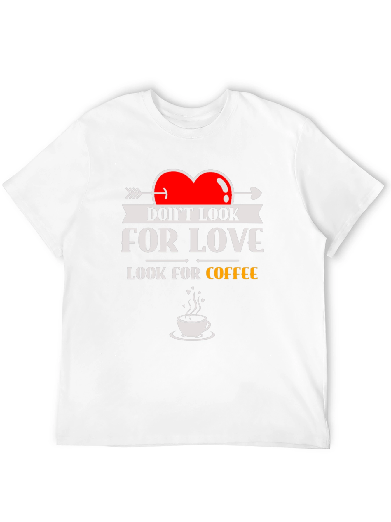 Look for Coffee T-Shirt - Funny Novelty Tee