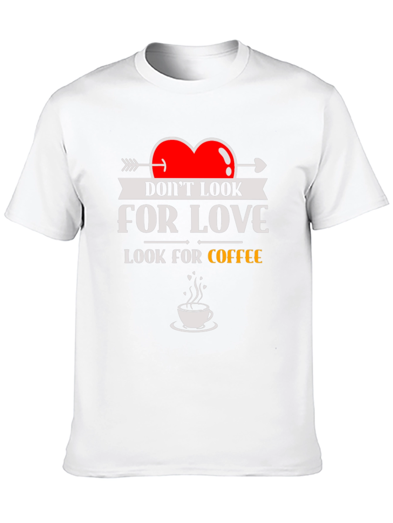 Look for Coffee T-Shirt - Funny Novelty Tee