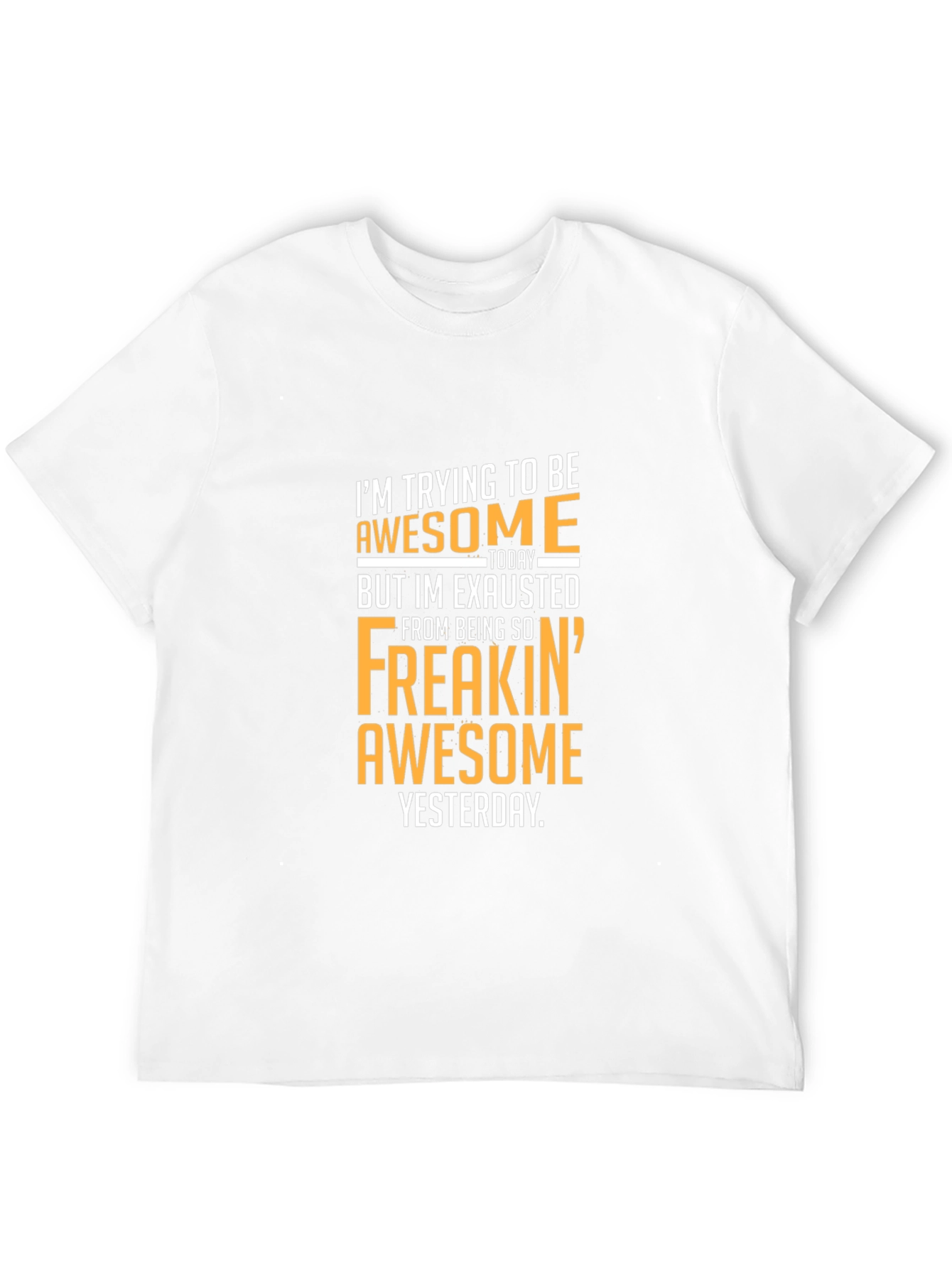 Awesome Yesterday T-Shirt - Funny Graphic Tee