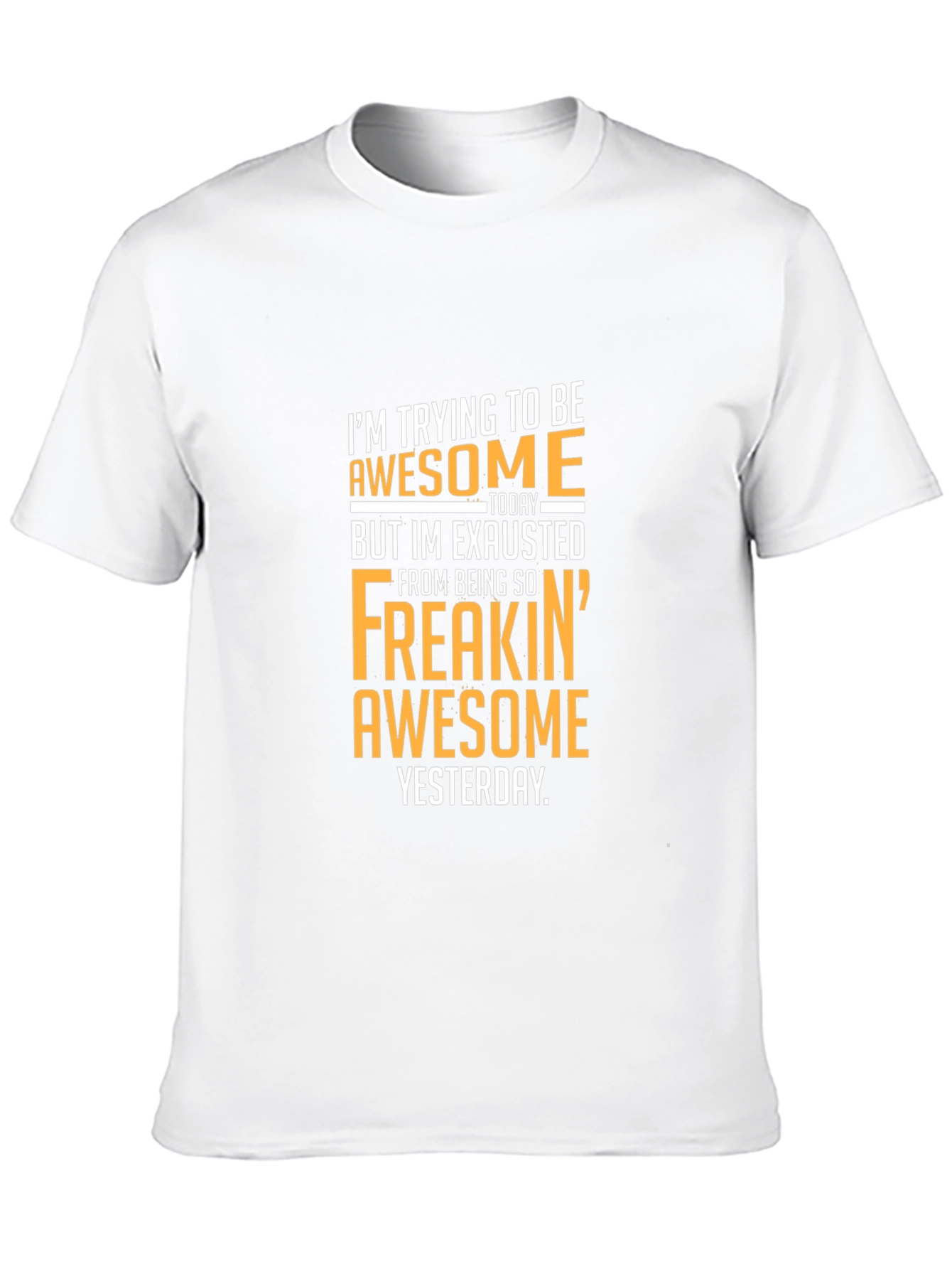 Awesome Yesterday T-Shirt - Funny Graphic Tee