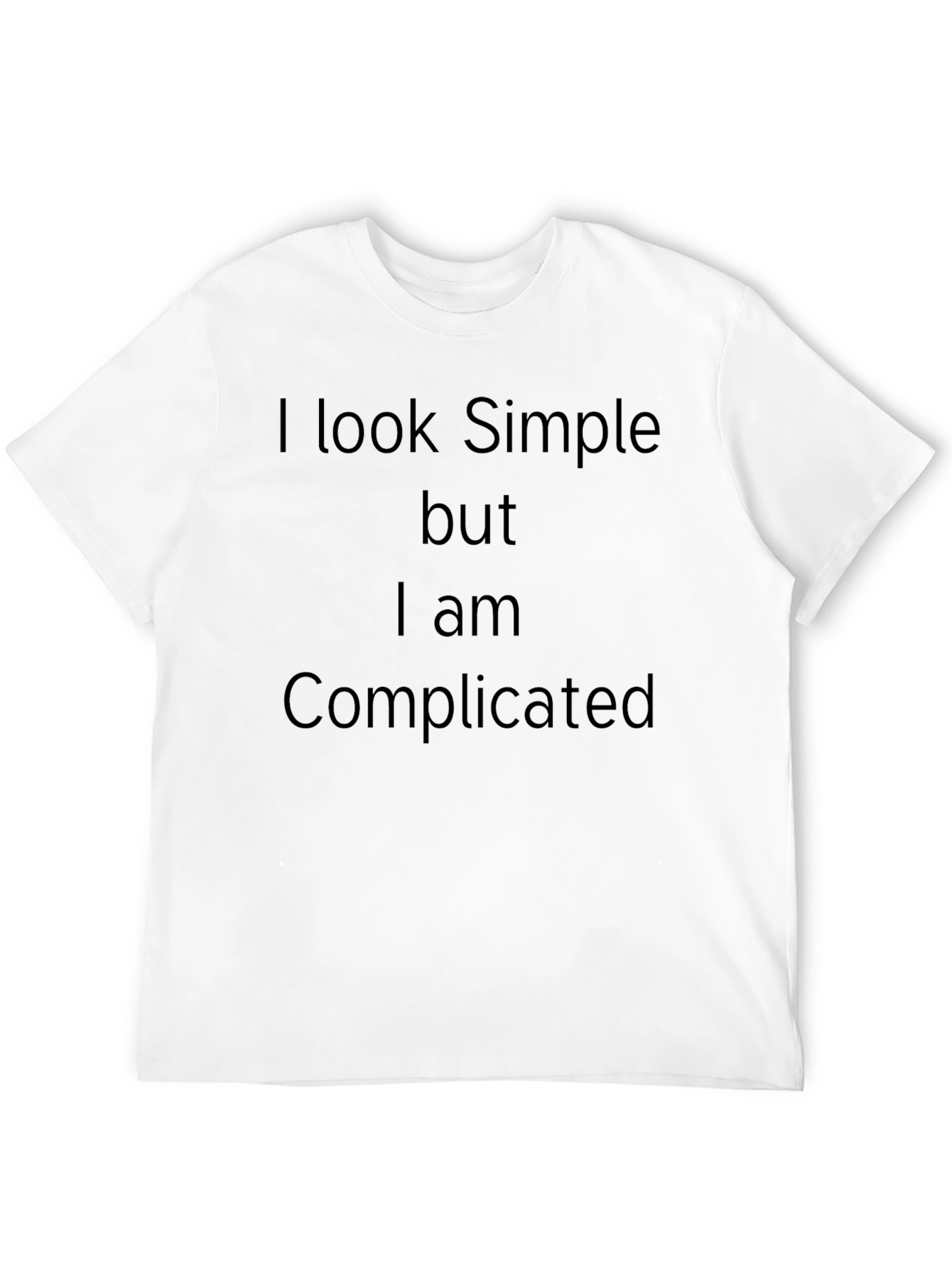 Simple But Complicated Black T-Shirt