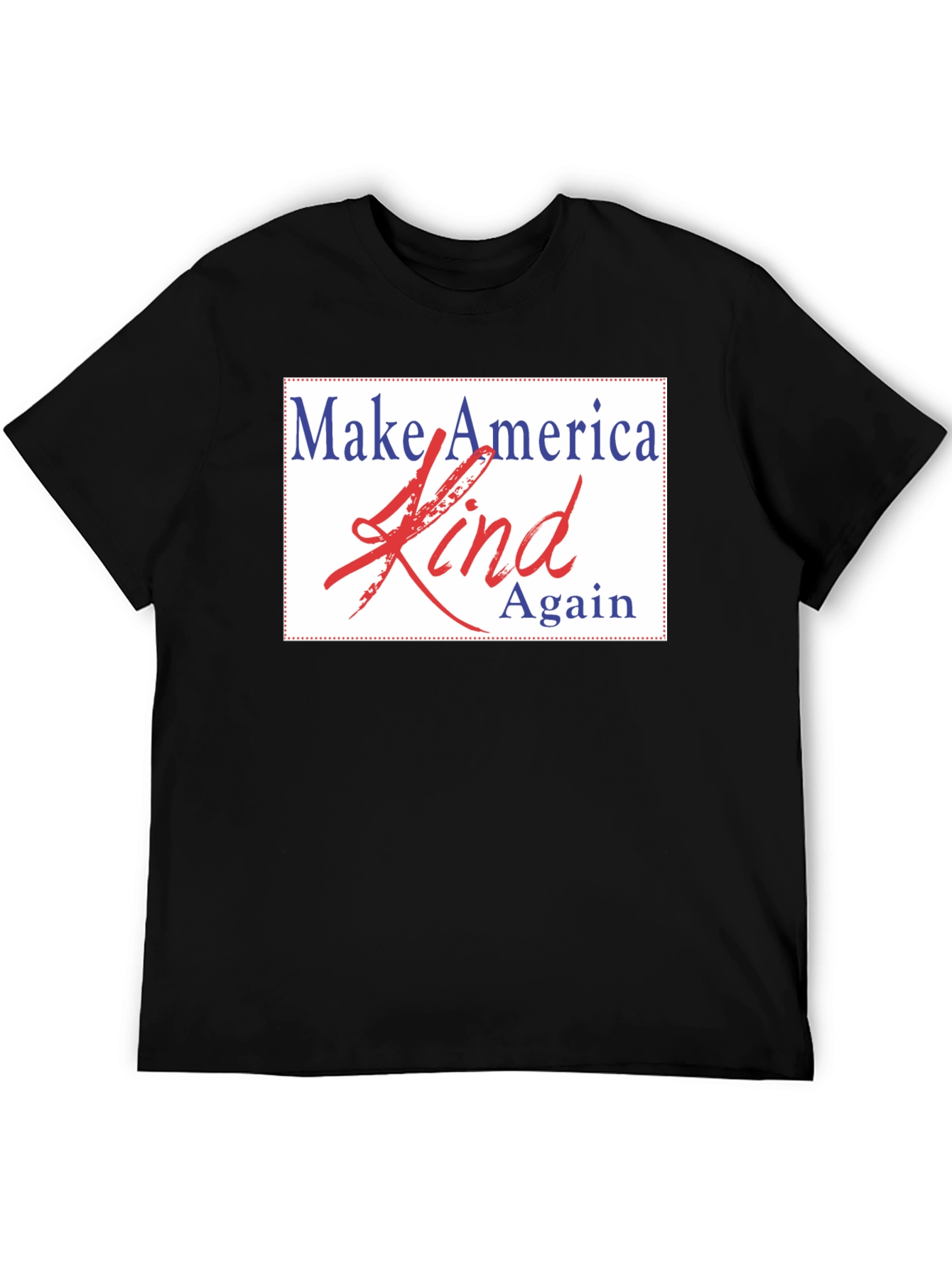 Make America Kind Again T-Shirt