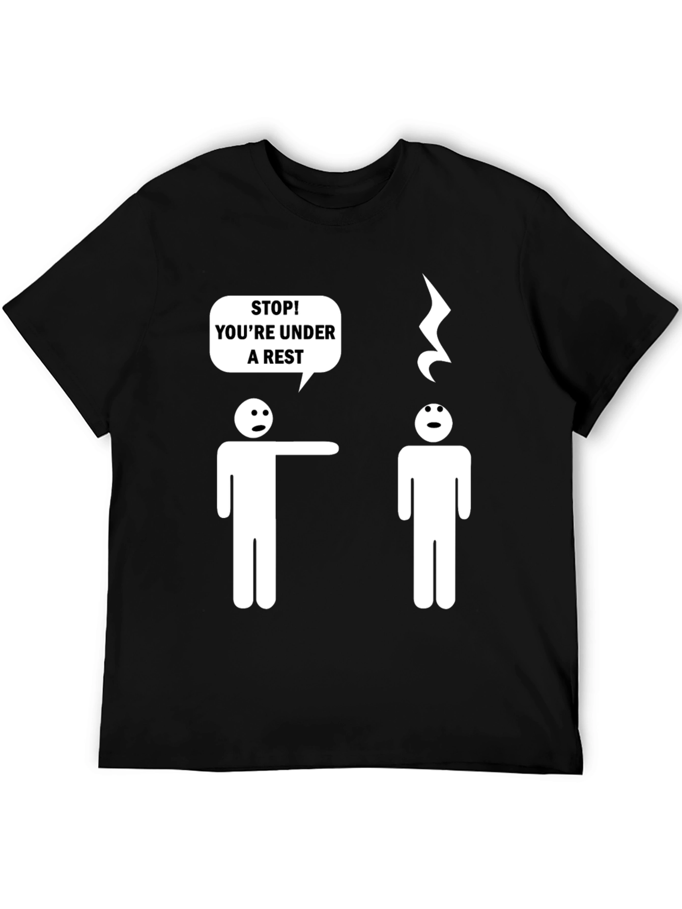 Funny Music Pun T-Shirt - Under a Rest