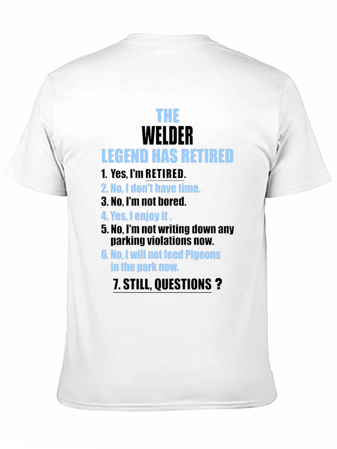 Retired Welder Legend T-Shirt