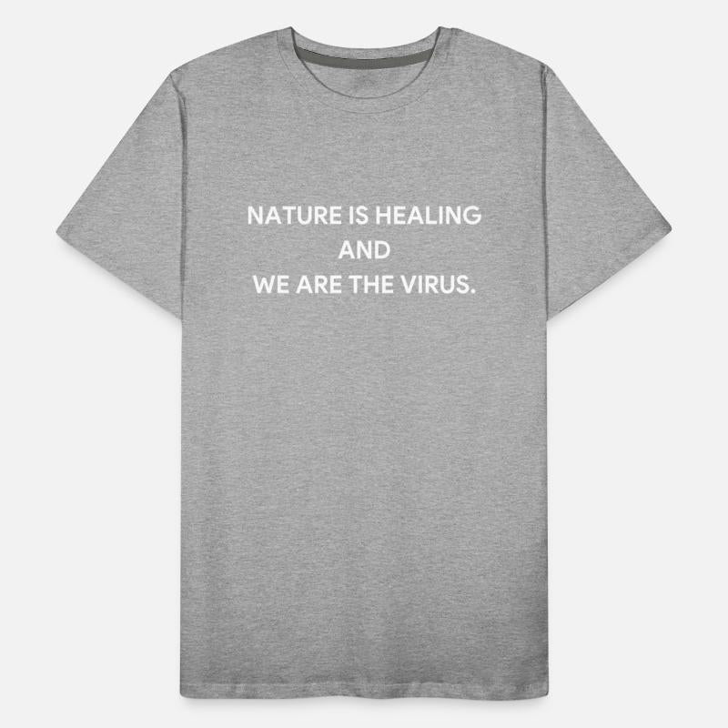 Nature Is Healing And We Are The Virus