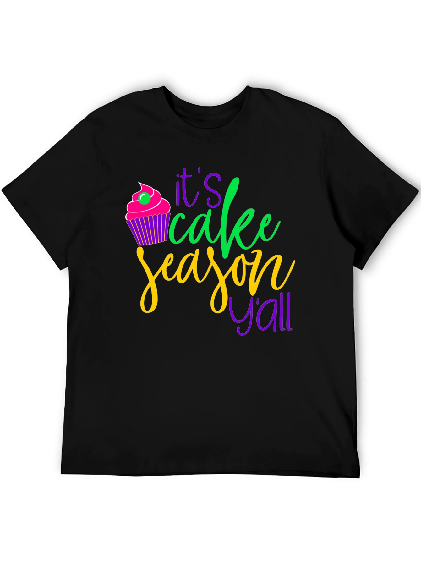 Its Cake Season Yall T-Shirt