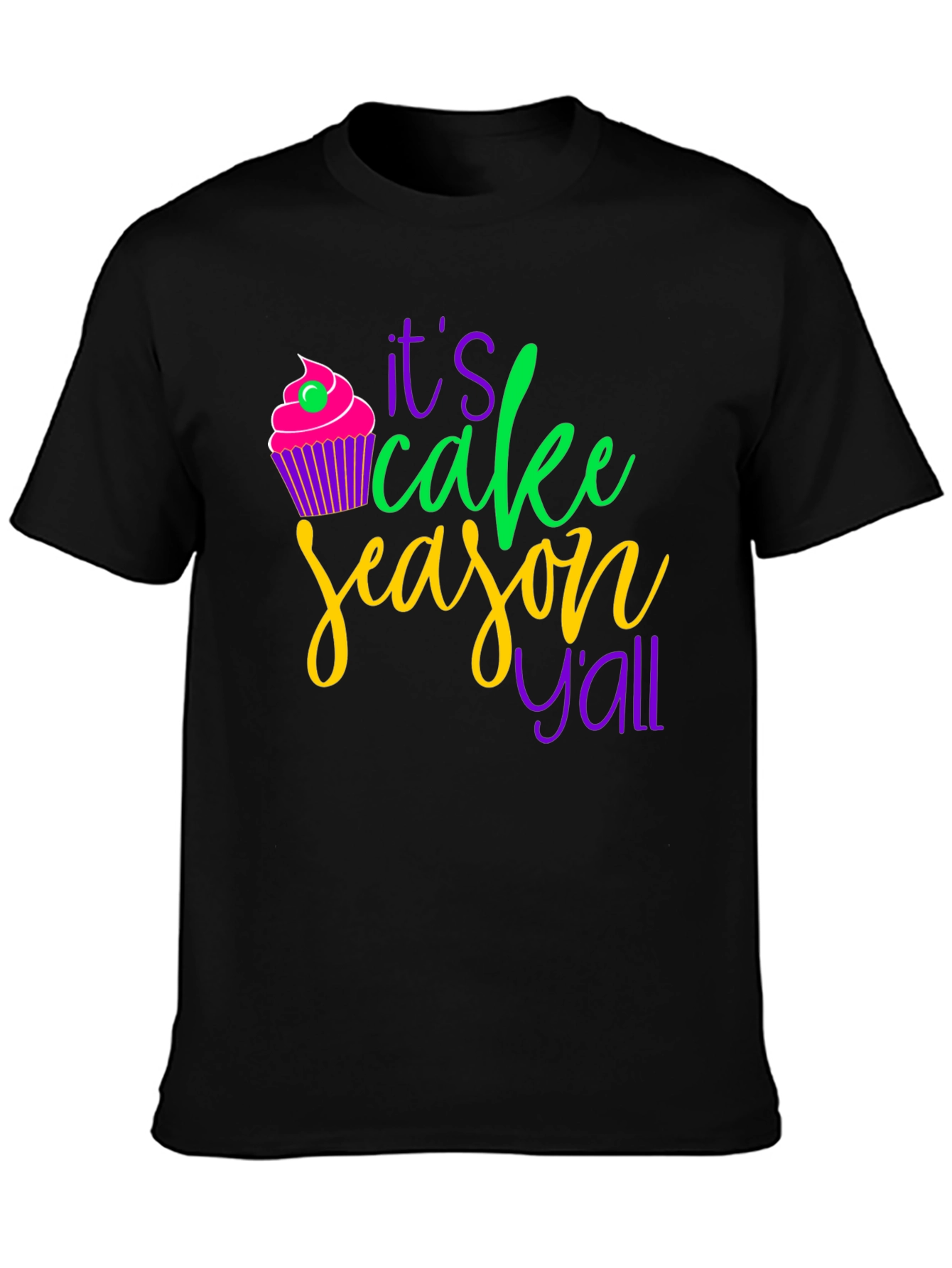 Its Cake Season Yall T-Shirt