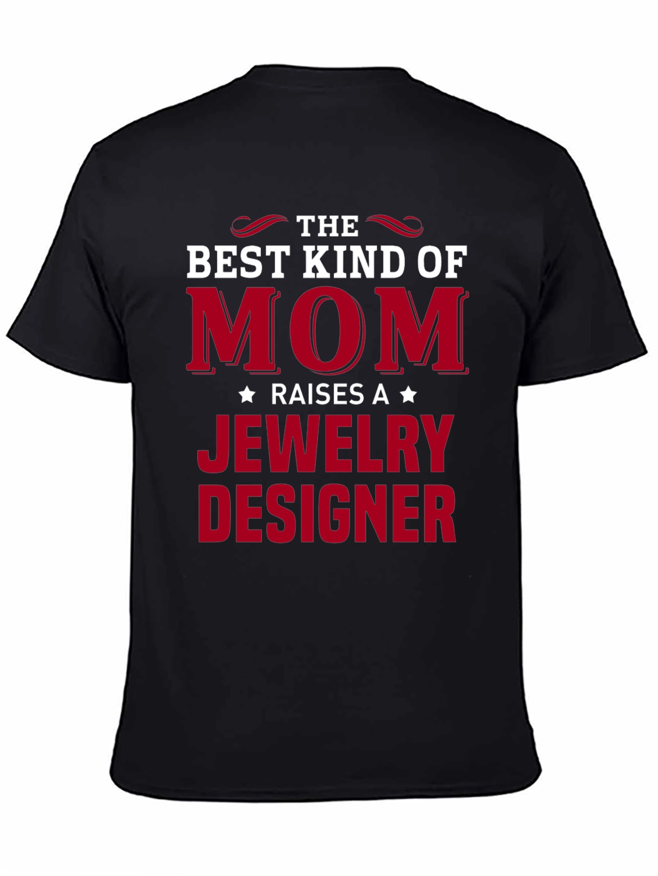 Best Kind of Mom Jewelry Designer T-Shirt