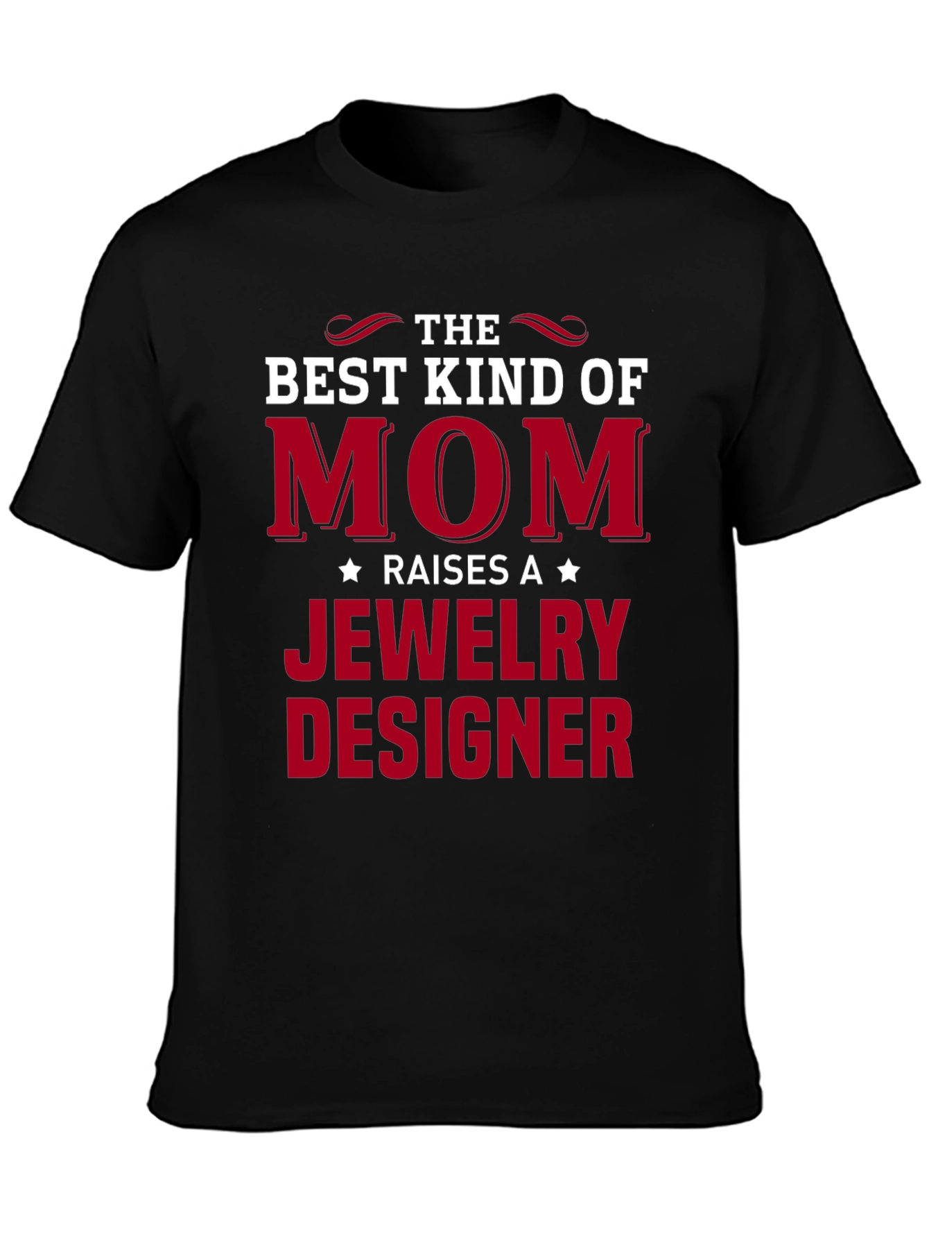 Best Kind of Mom Jewelry Designer T-Shirt