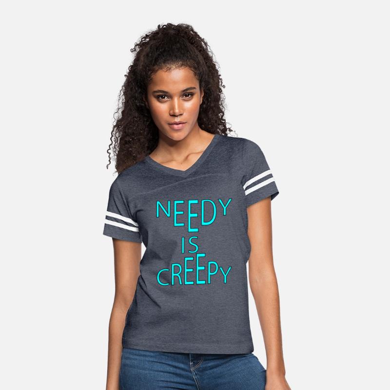 Needy is creepy ,motivation ,Creepy People Need