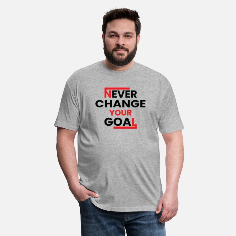 Never Change Your Goal Motivation Text Men T-Shirt
