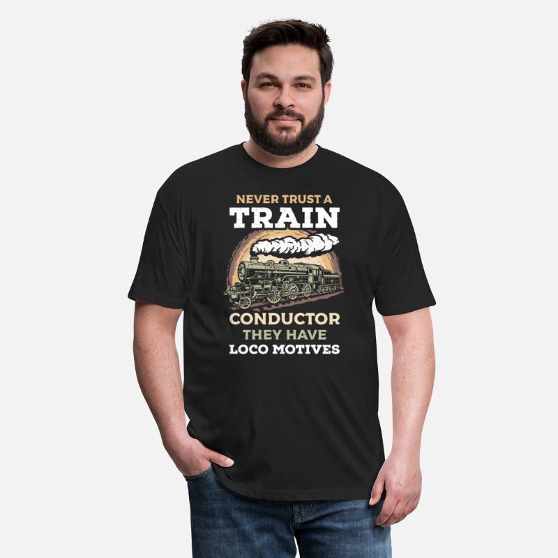 Never Trust A Train Conductor They Have Trains