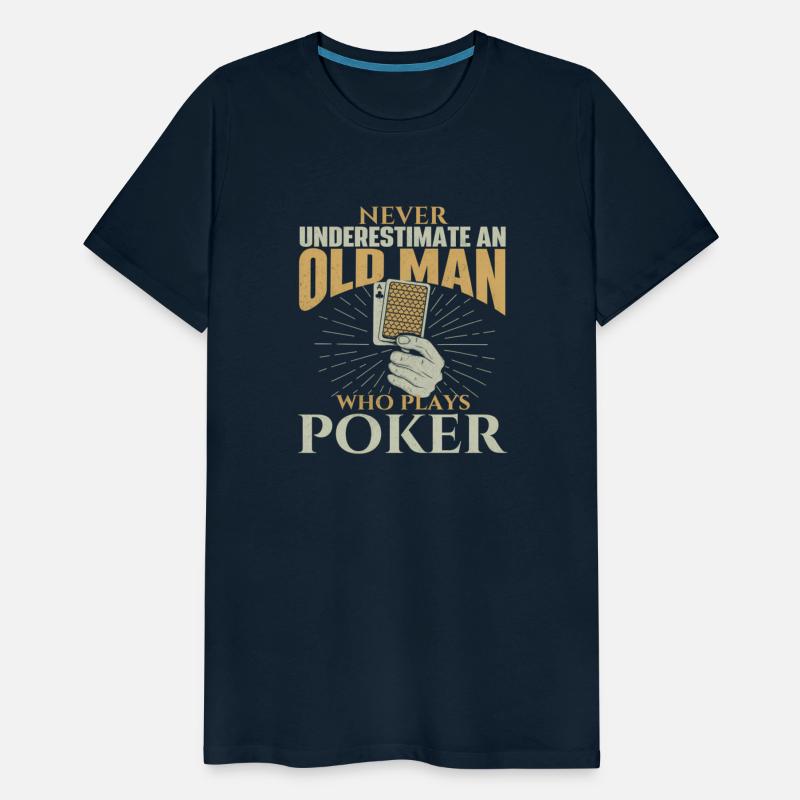 Never Underestimate An Old Who Plays Poker Card