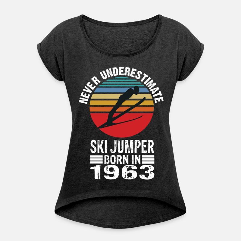 Never Underestimate Ski Jumper Born In 1963