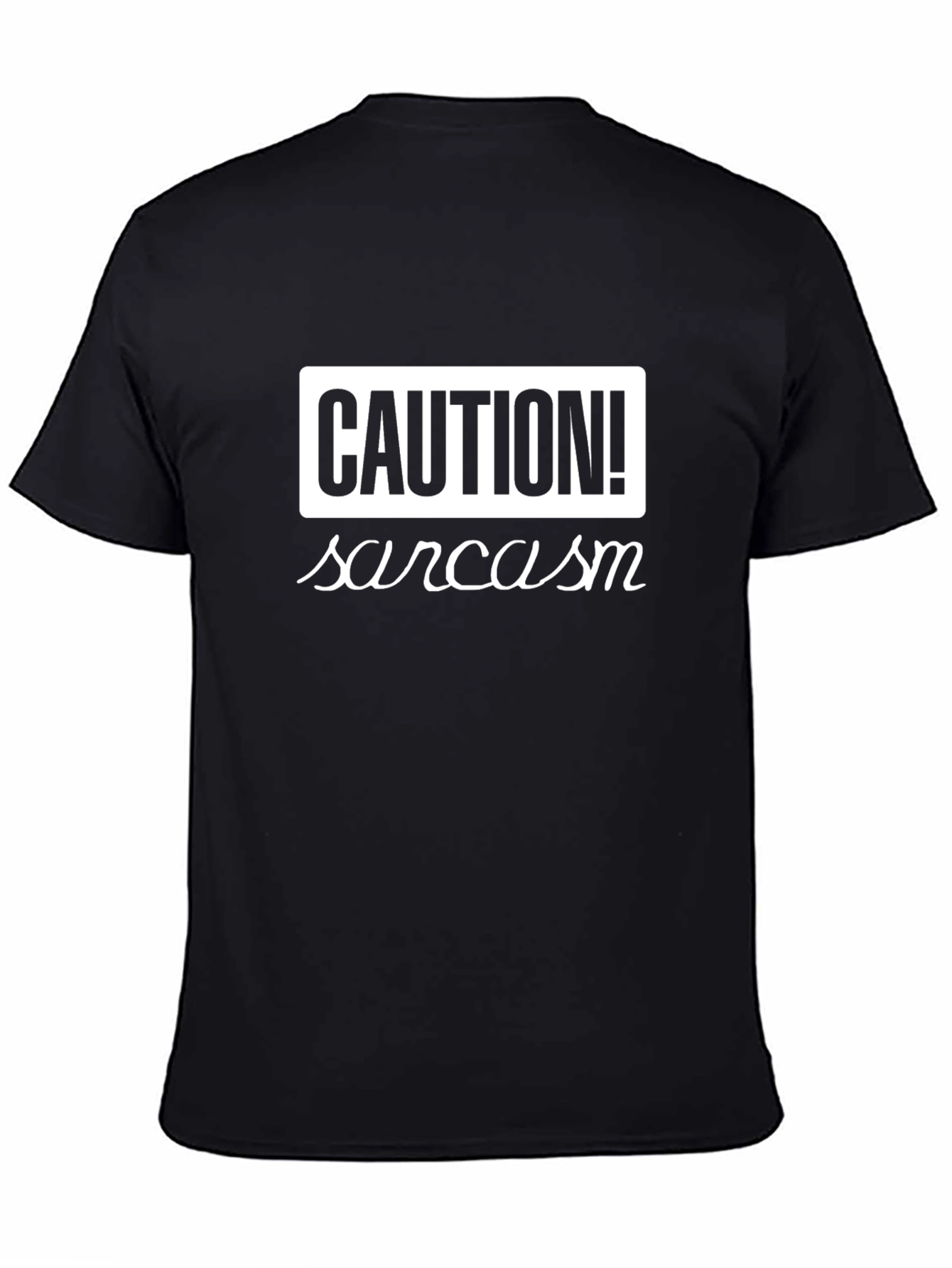 Caution Sarcasm T-Shirt - Funny Graphic Tee