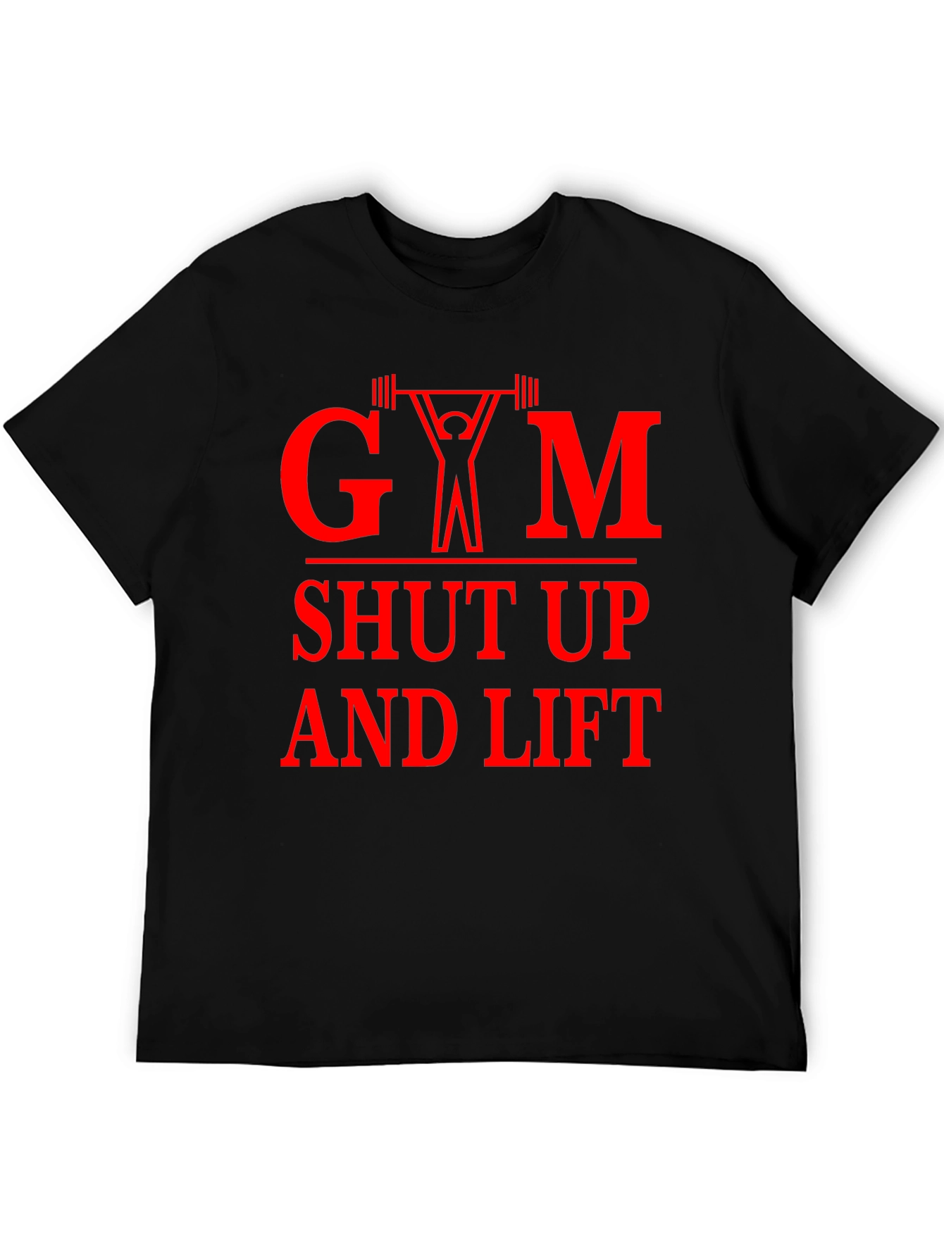 Gym Shut Up and Lift Graphic Tee