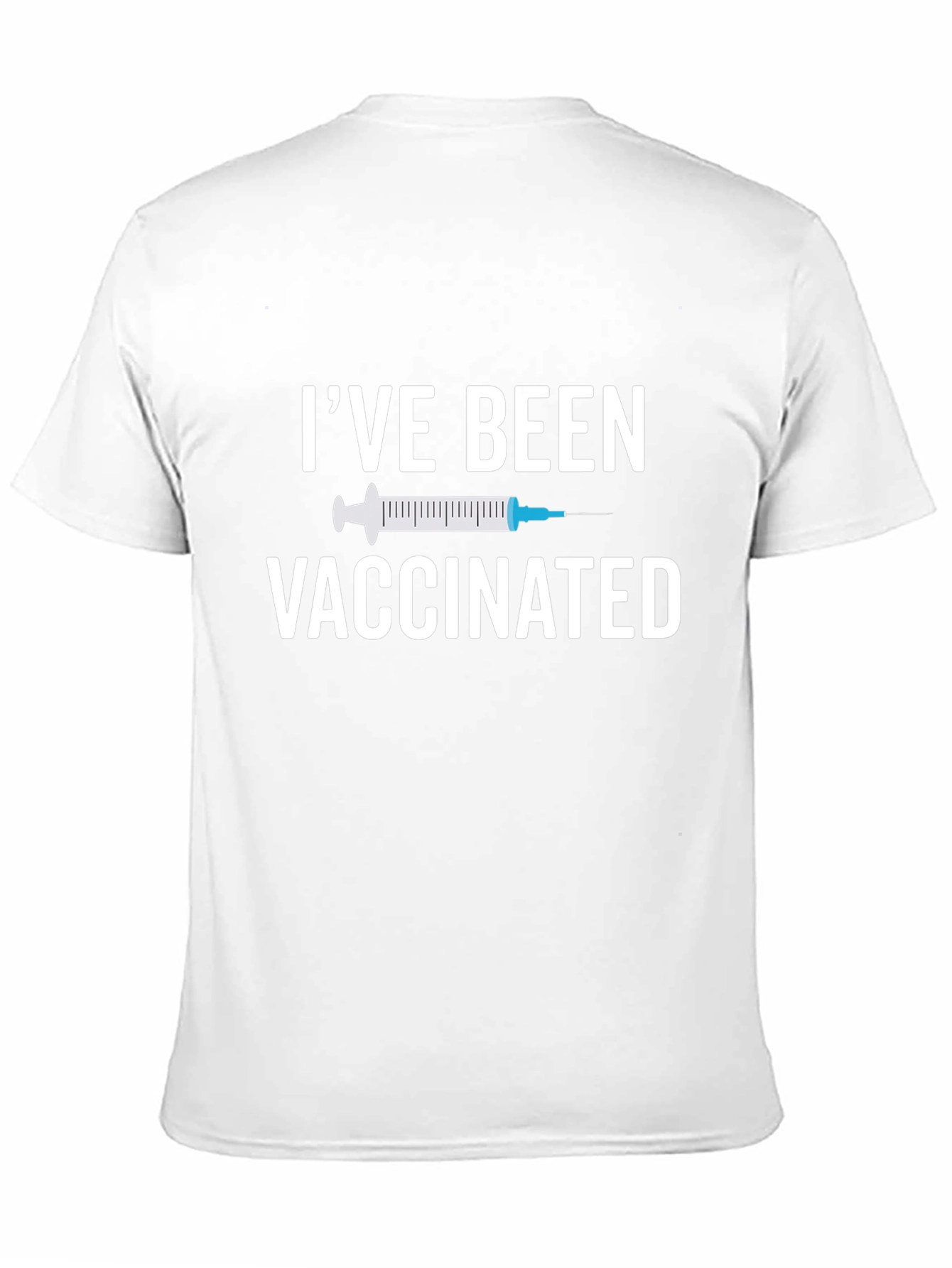 Ive Been Vaccinated T-Shirt