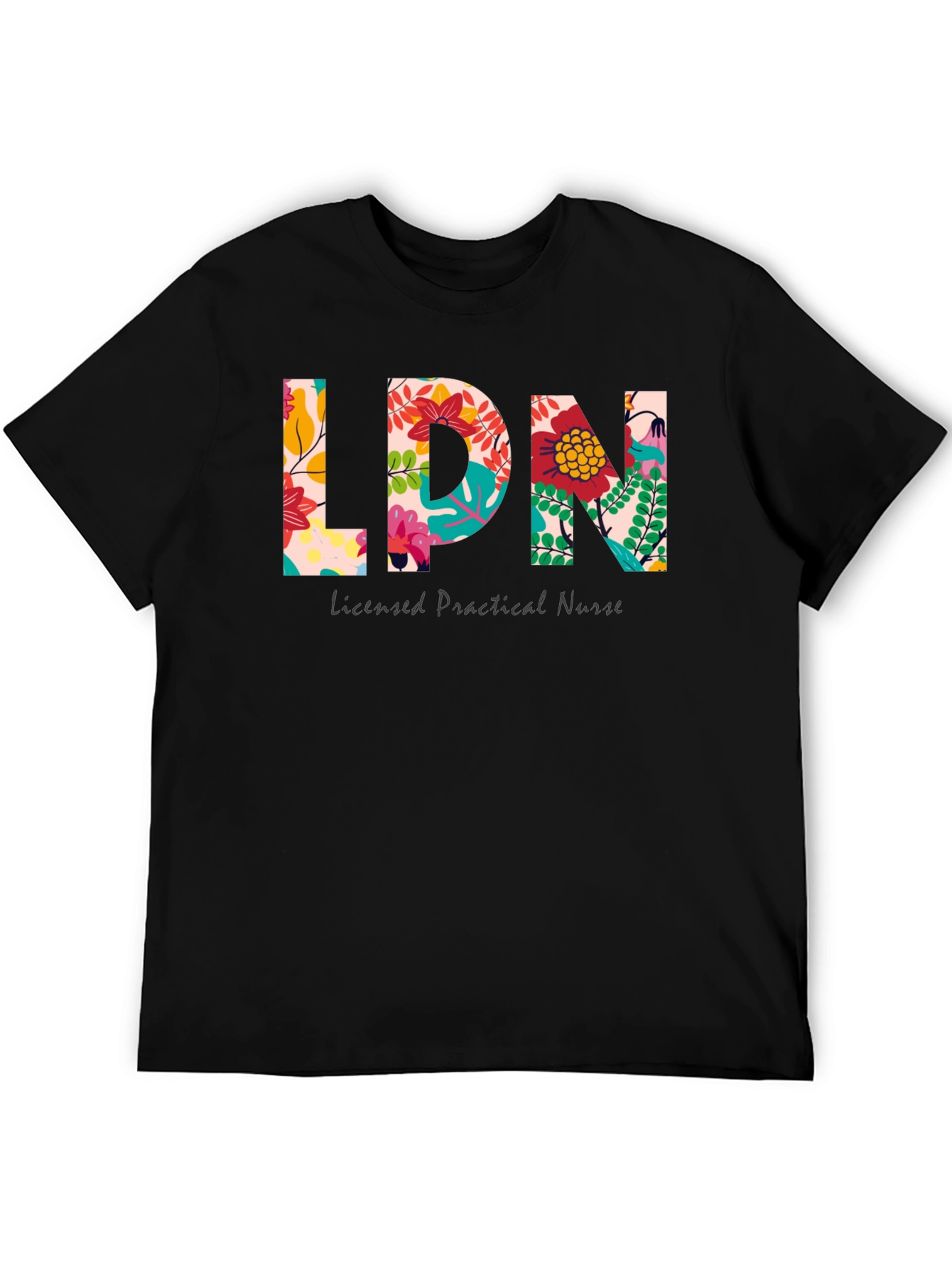 Floral LPN T-Shirt - Licensed Practical Nurse Tee