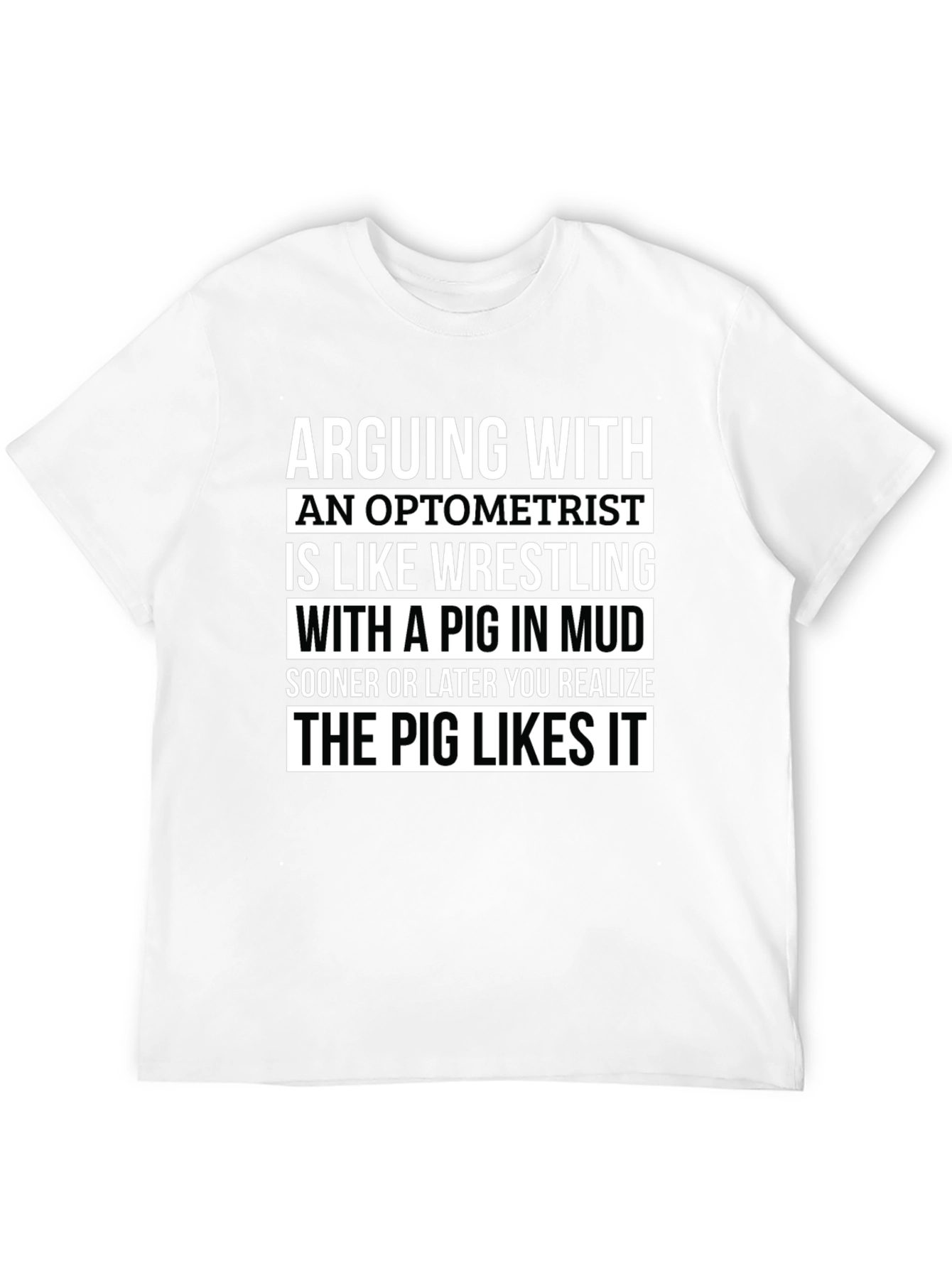 Optometrist Pig Mud T-Shirt Funny Gift