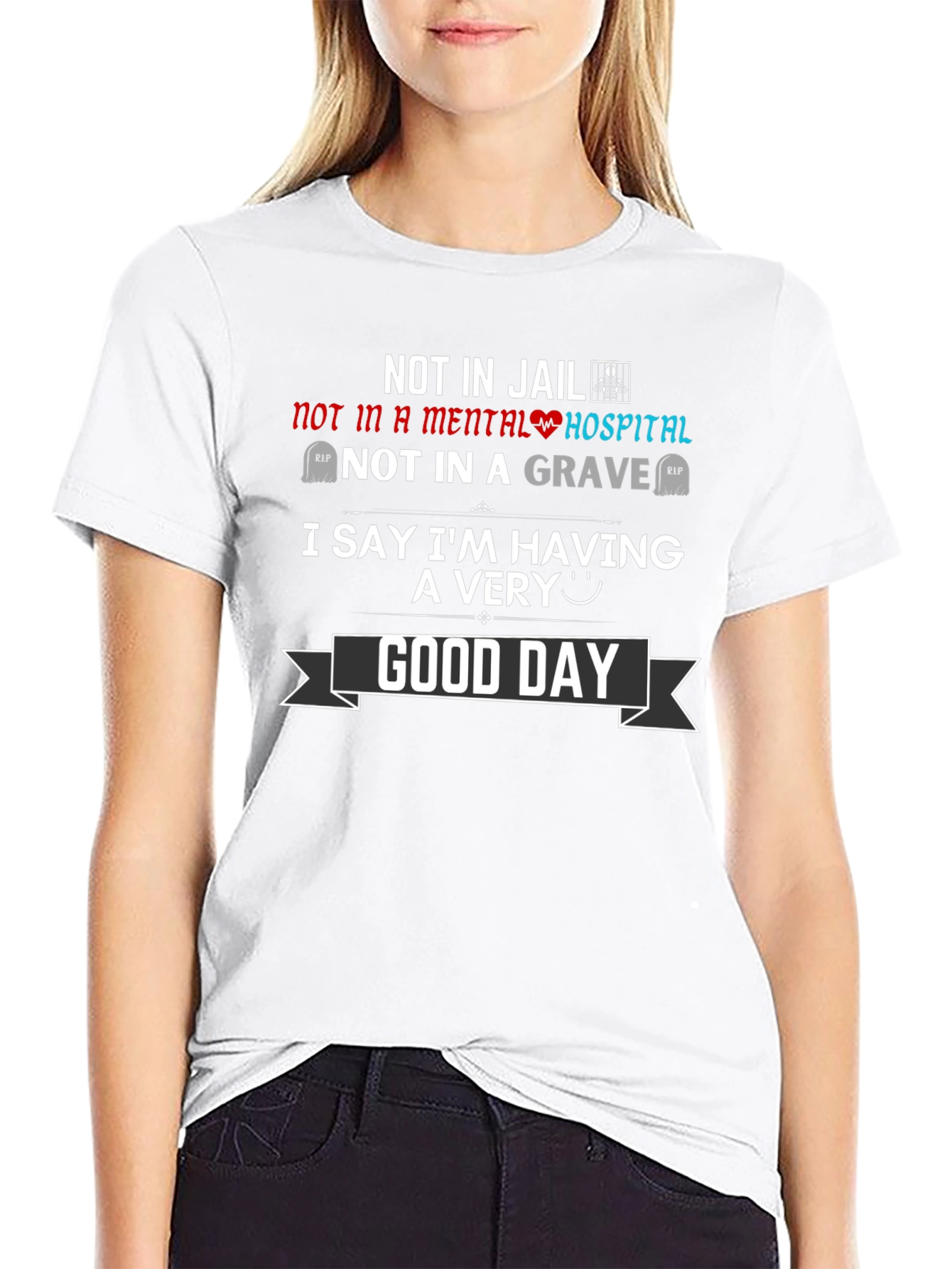 Funny Good Day Graphic T-Shirt